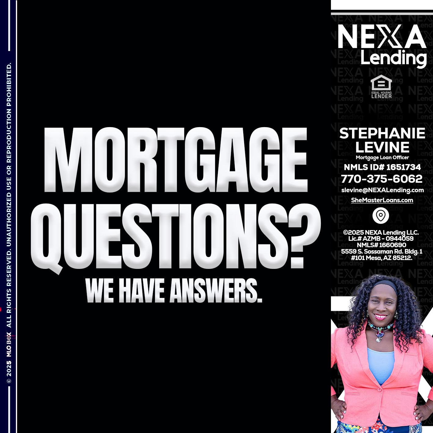 mortgage questions - Stephanie Levine -Mortgage Loan Officer