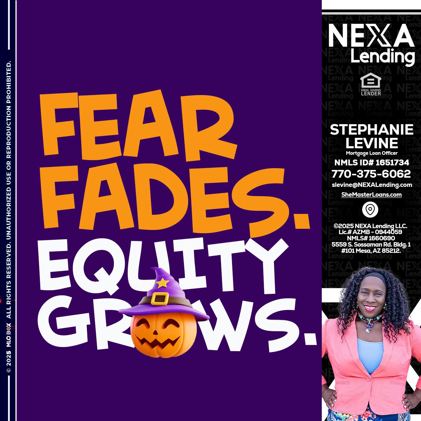 FEAR FADES - Stephanie Levine -Mortgage Loan Officer