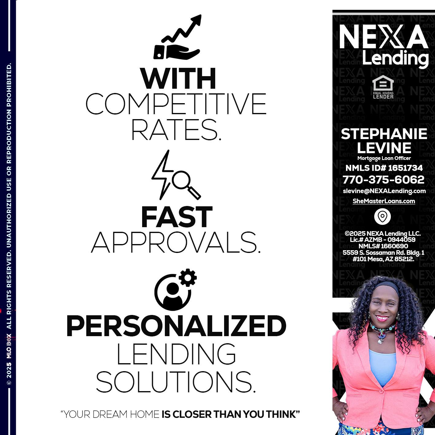 WITH COMPETITIVES RATES - Stephanie Levine -Mortgage Loan Officer