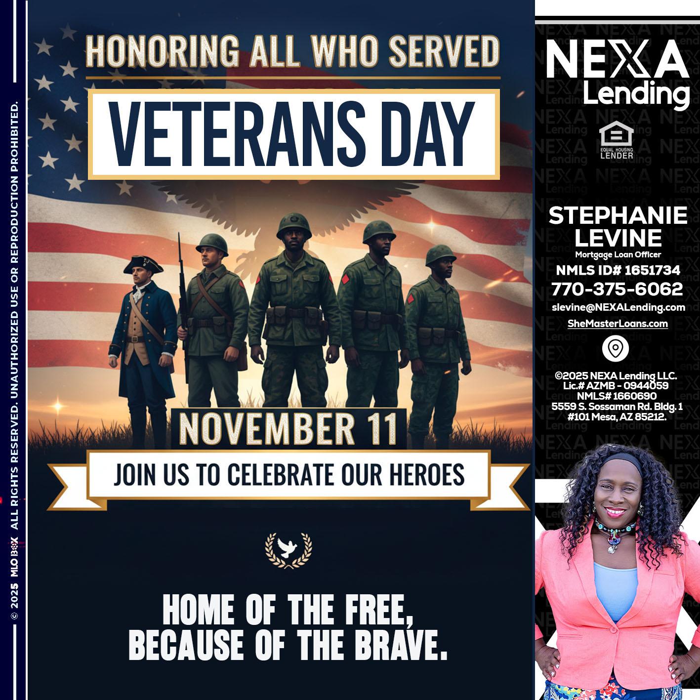 VETERANS DAY - Stephanie Levine -Mortgage Loan Officer