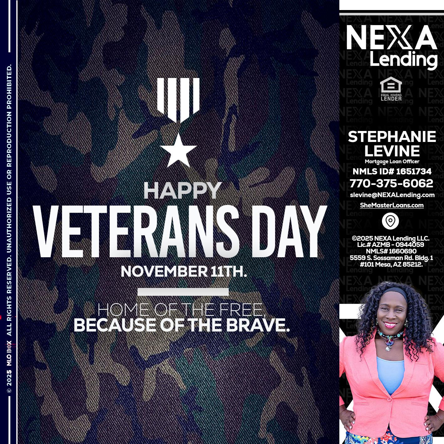 VETERANS DAY - Stephanie Levine -Mortgage Loan Officer