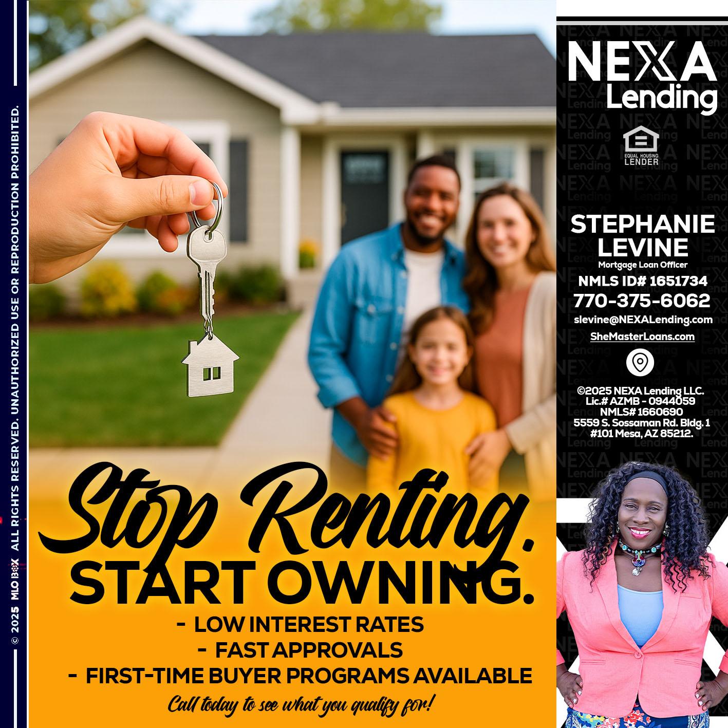 STOP RENTING - Stephanie Levine -Mortgage Loan Officer