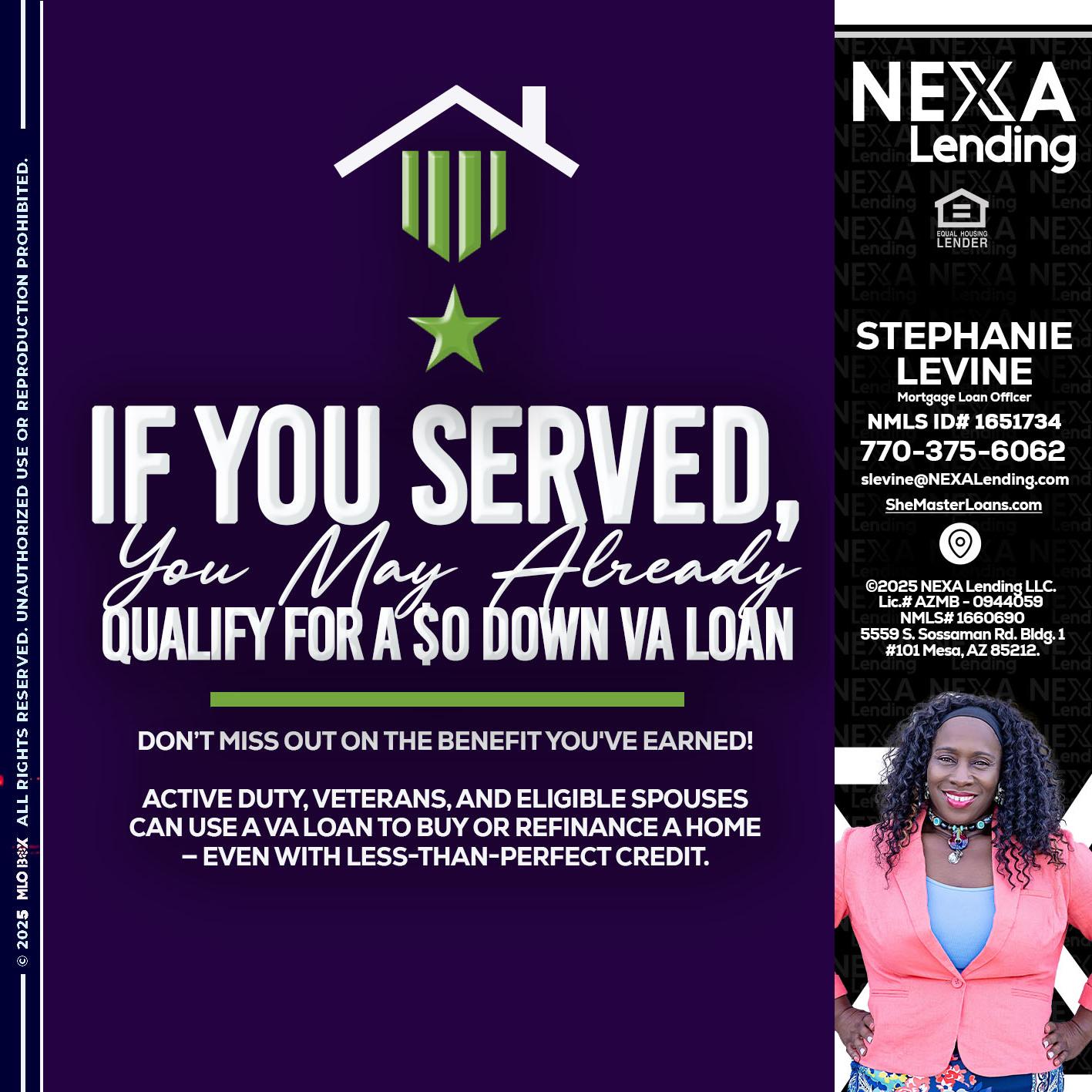IF YOU SERVED - Stephanie Levine -Mortgage Loan Officer