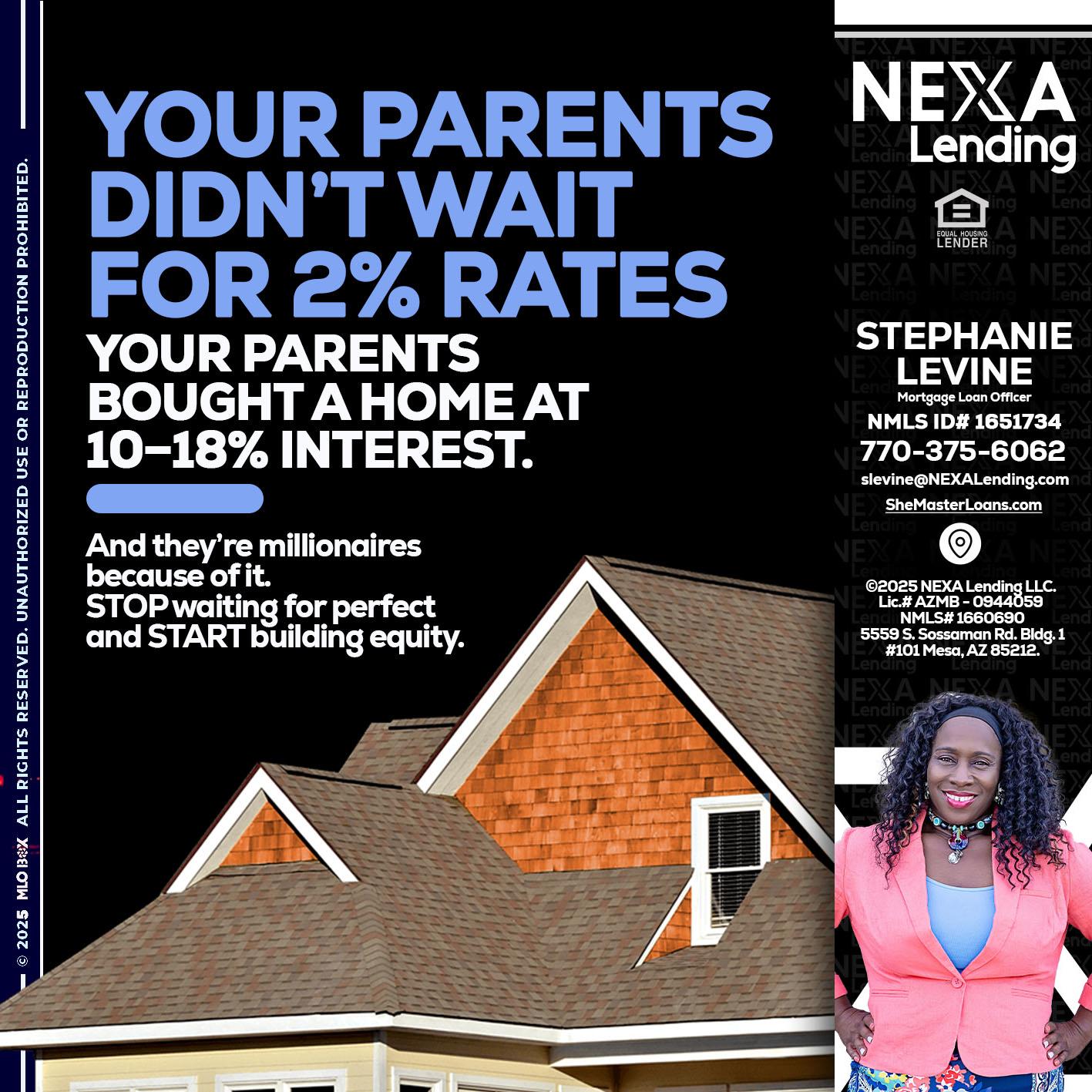 YOUR PARENTS - Stephanie Levine -Mortgage Loan Officer