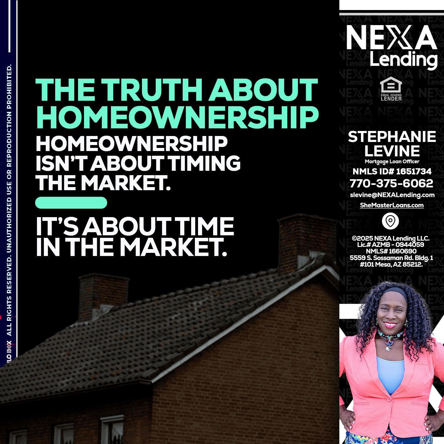 THE TRUTH ABOUT - Stephanie Levine -Mortgage Loan Officer