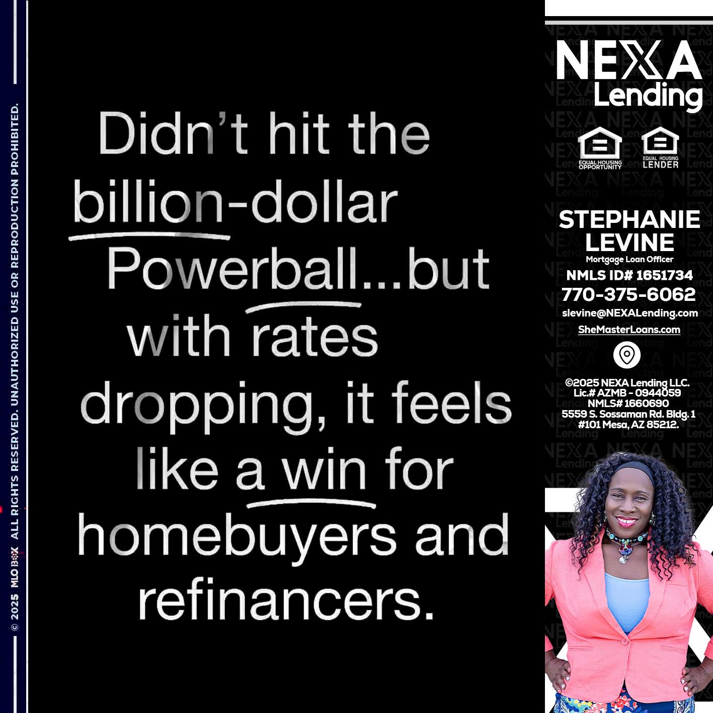 DIDNT HIT - Stephanie Levine -Mortgage Loan Officer