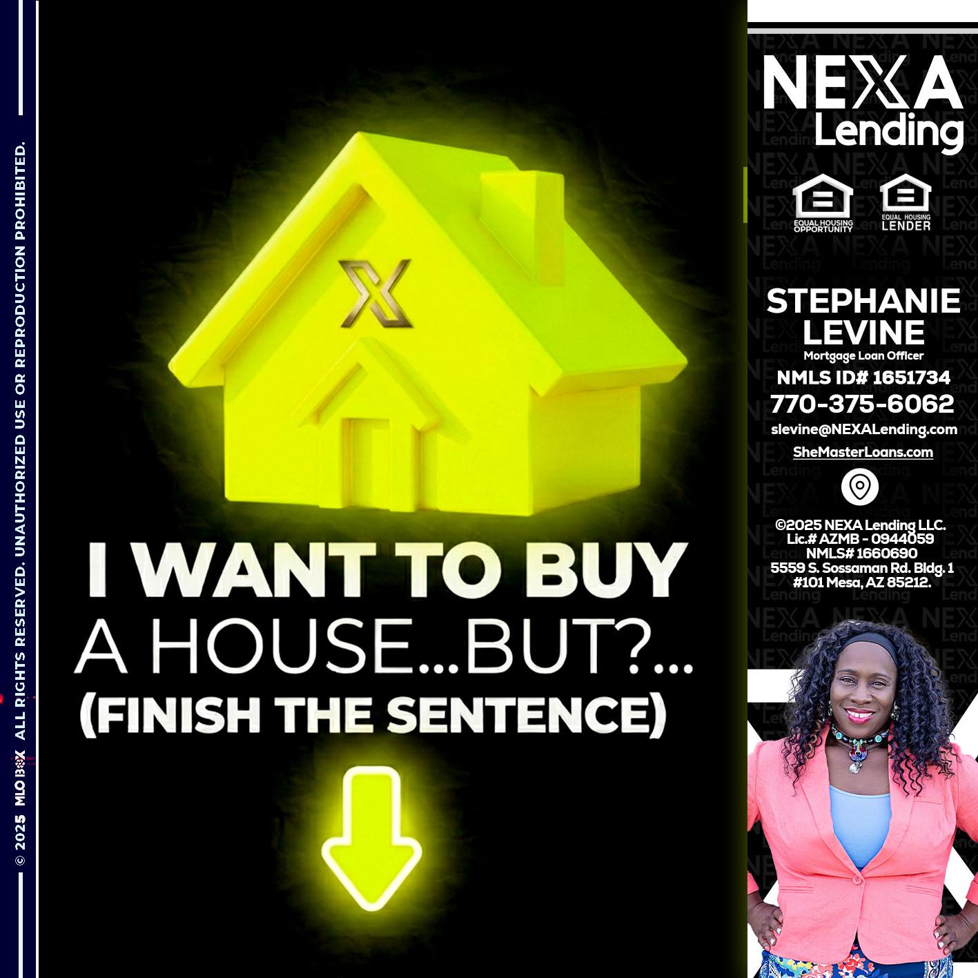 i want to buy - Stephanie Levine -Mortgage Loan Officer