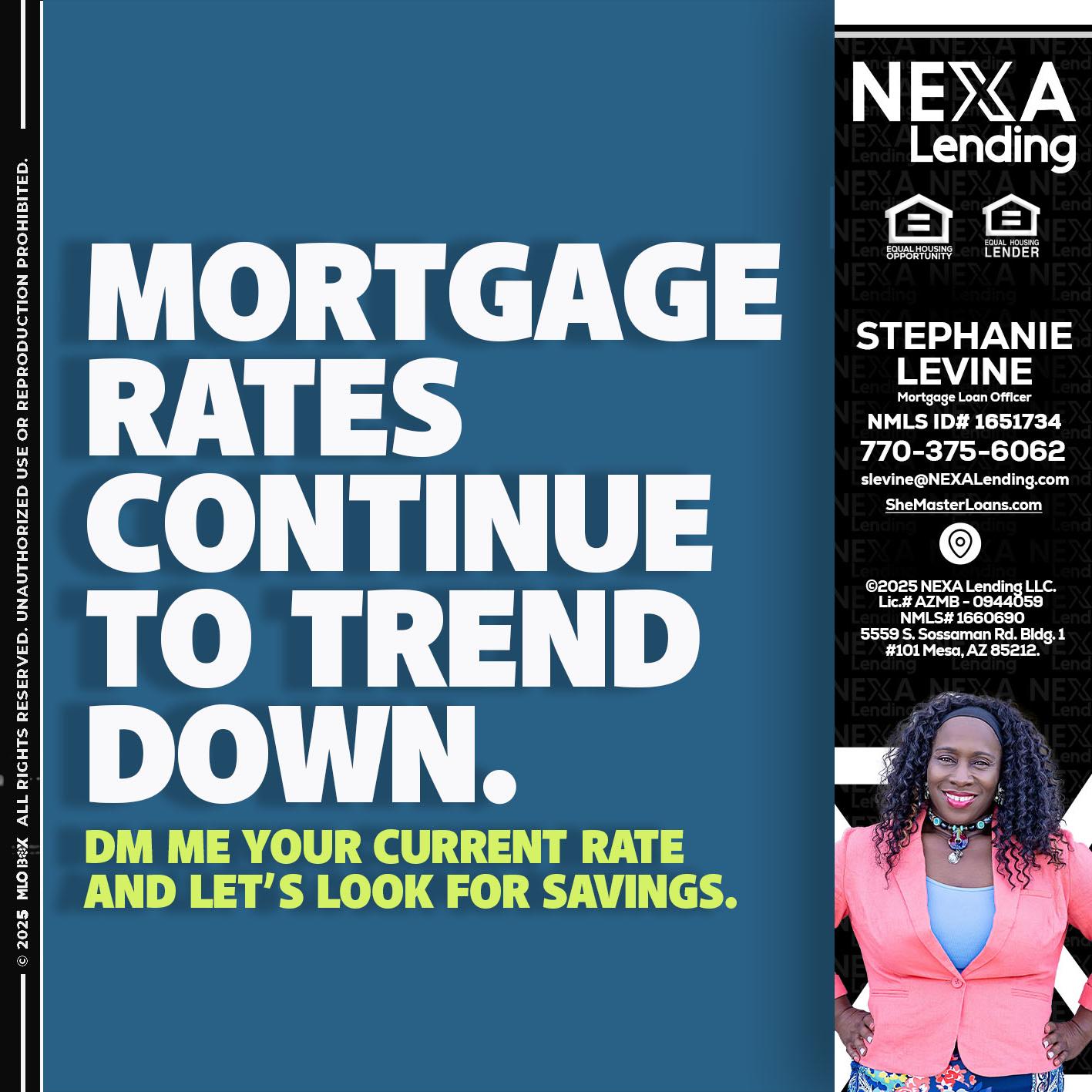 MORTGAGE RATES - Stephanie Levine -Mortgage Loan Officer