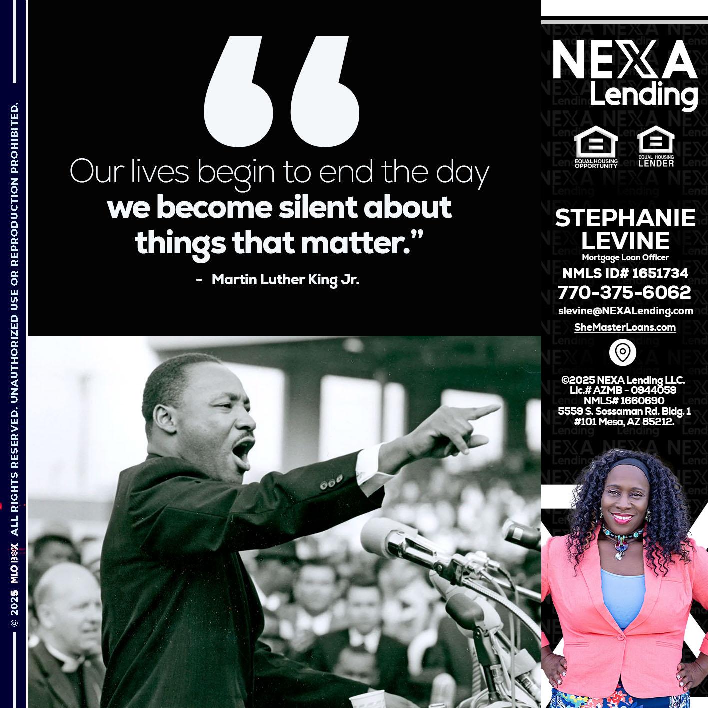 our lives MLK DAY - Stephanie Levine -Mortgage Loan Officer