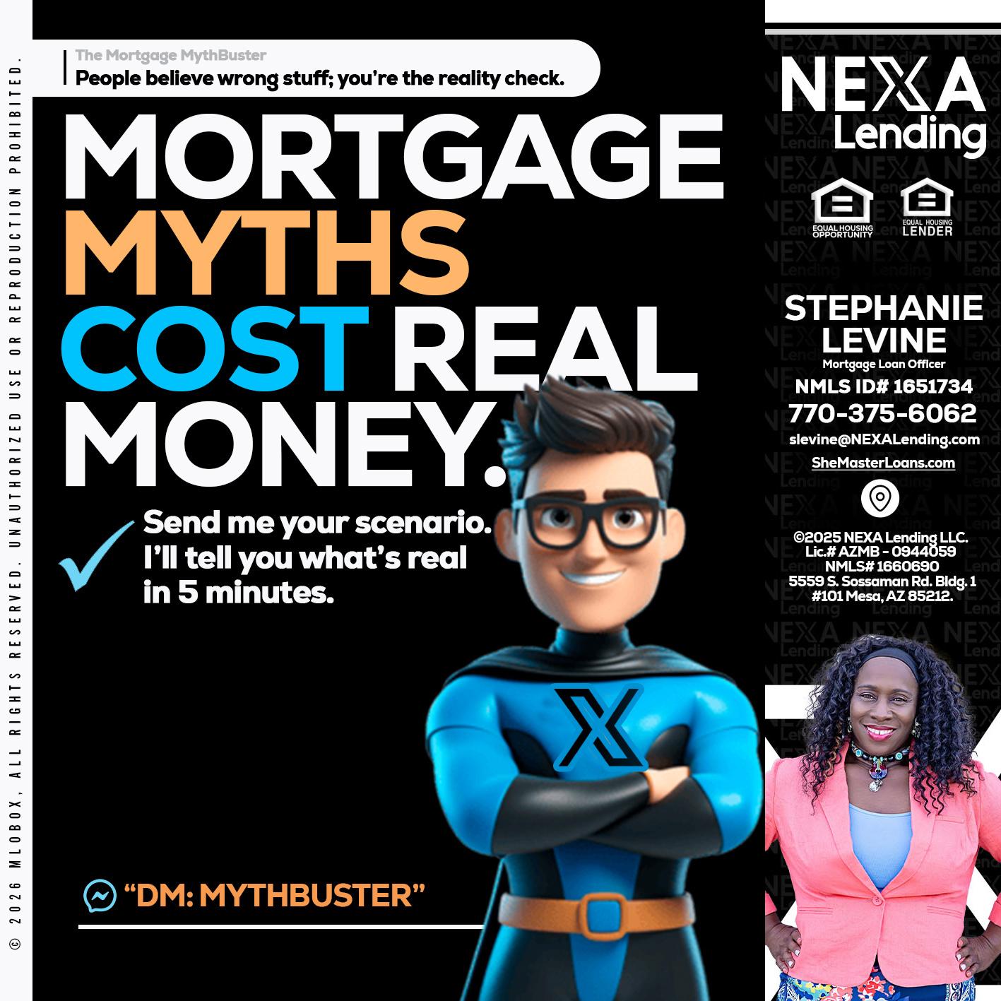 MORTGAGE MYTHS - Stephanie Levine -Mortgage Loan Officer