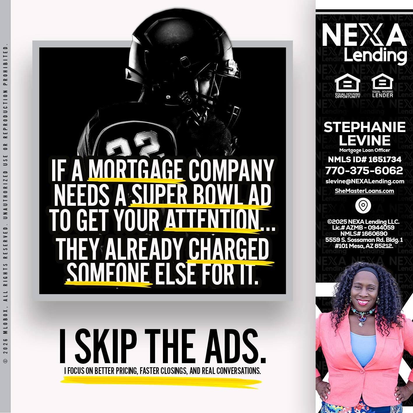 if a mortgage ad - Stephanie Levine -Mortgage Loan Officer