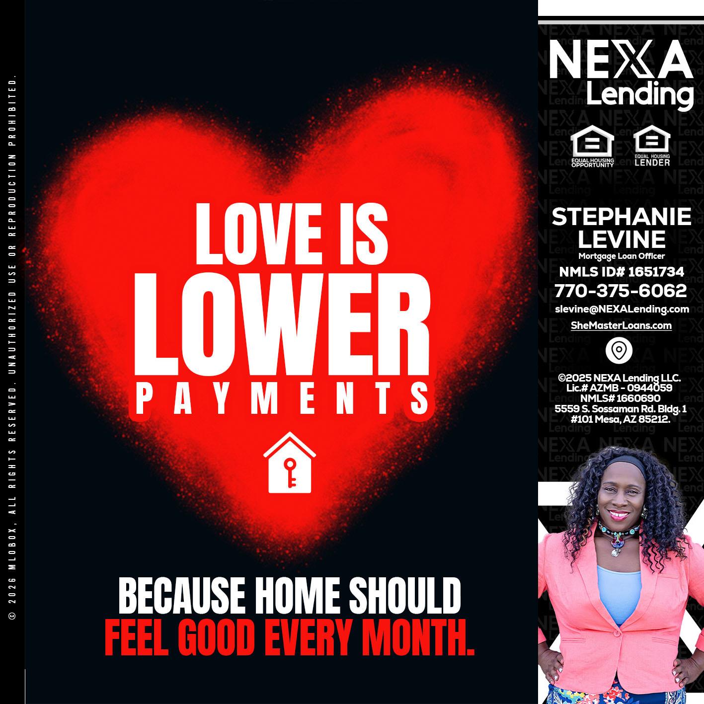 LOVE IS LOWER - Stephanie Levine -Mortgage Loan Officer