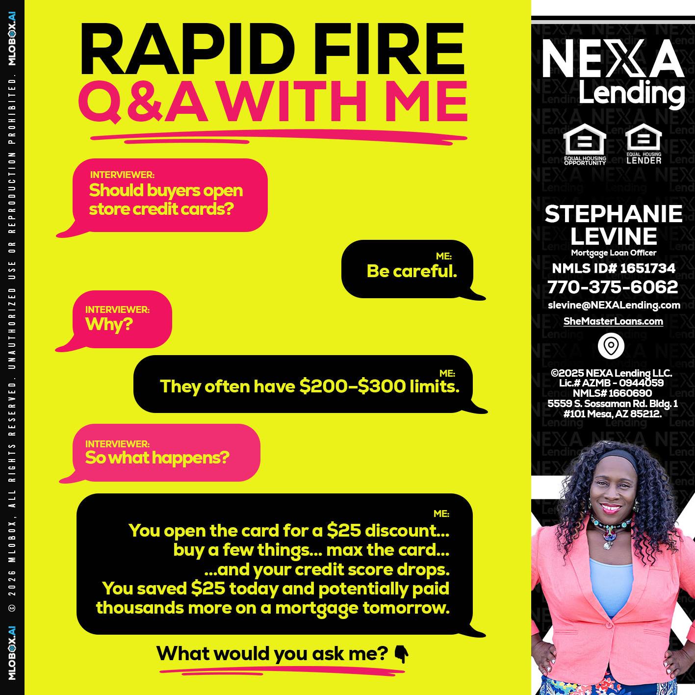 RAPID FIRE Q&A - Stephanie Levine -Mortgage Loan Officer