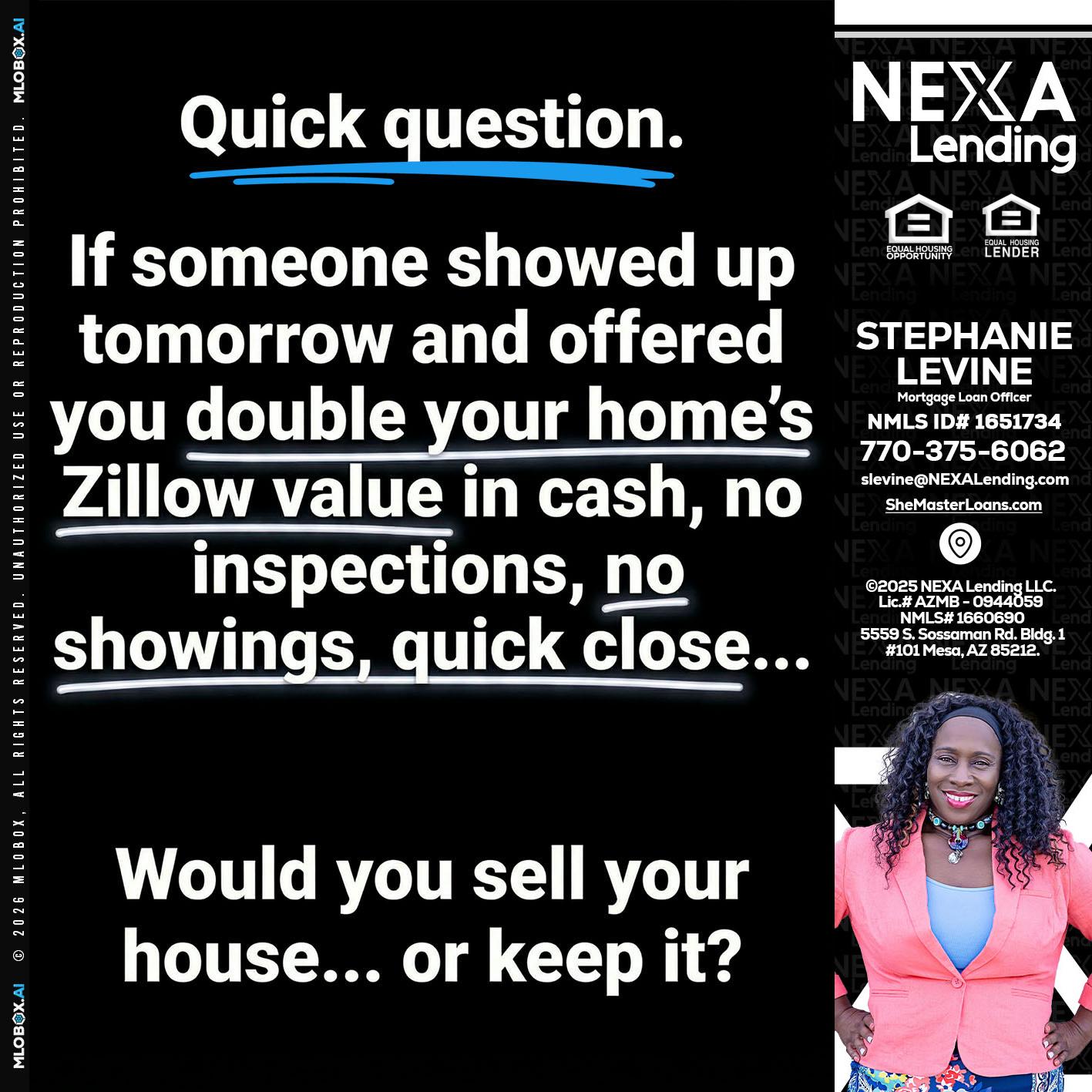 QUICK QUESTION - Stephanie Levine -Mortgage Loan Officer