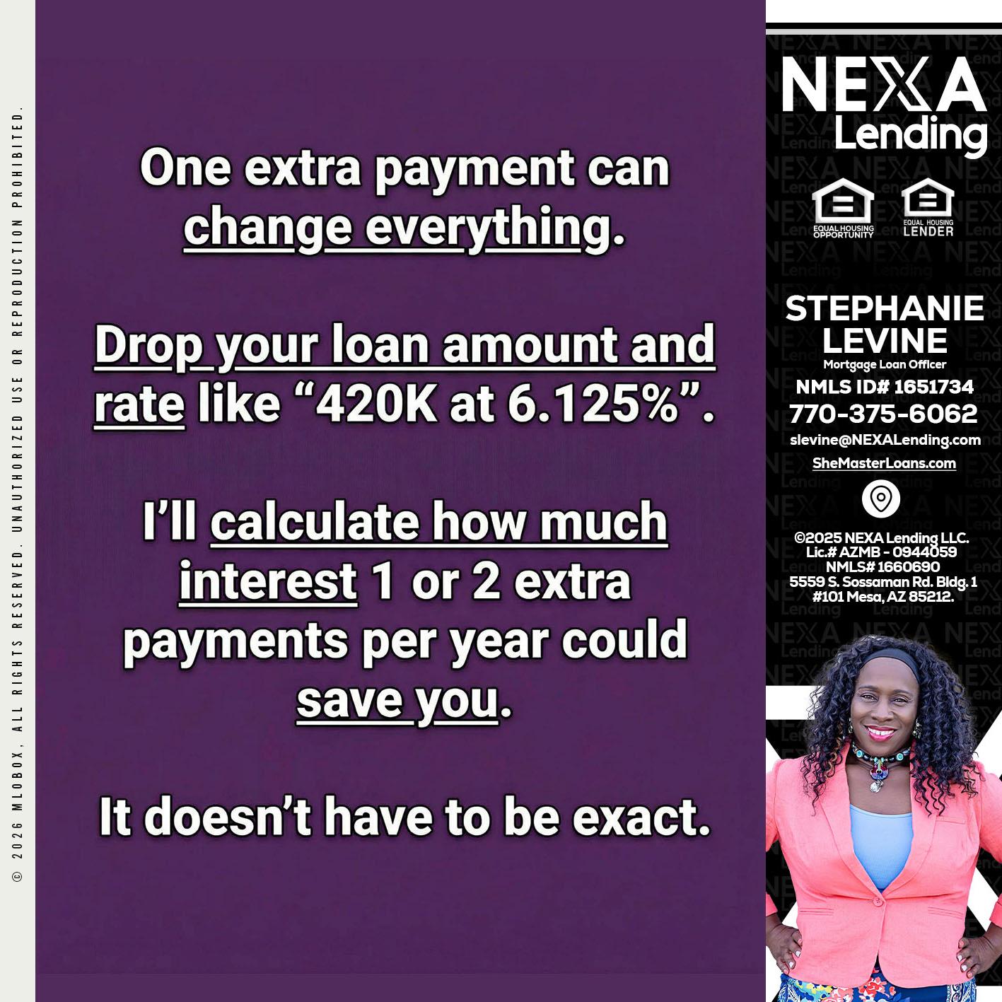 ONE EXTRA - Stephanie Levine -Mortgage Loan Officer