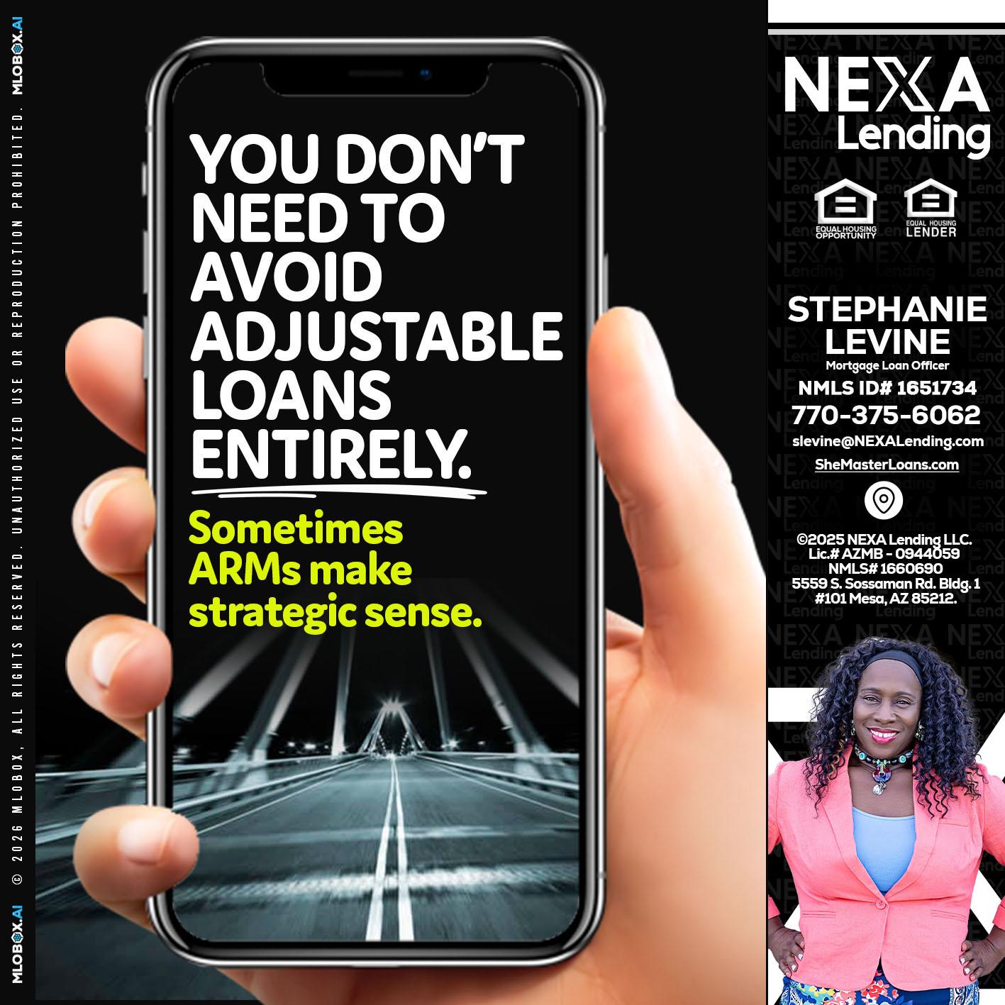 YOU DONT NEED - Stephanie Levine -Mortgage Loan Officer