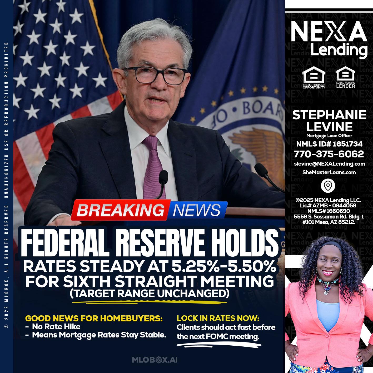 federal reserve - Stephanie Levine -Mortgage Loan Officer