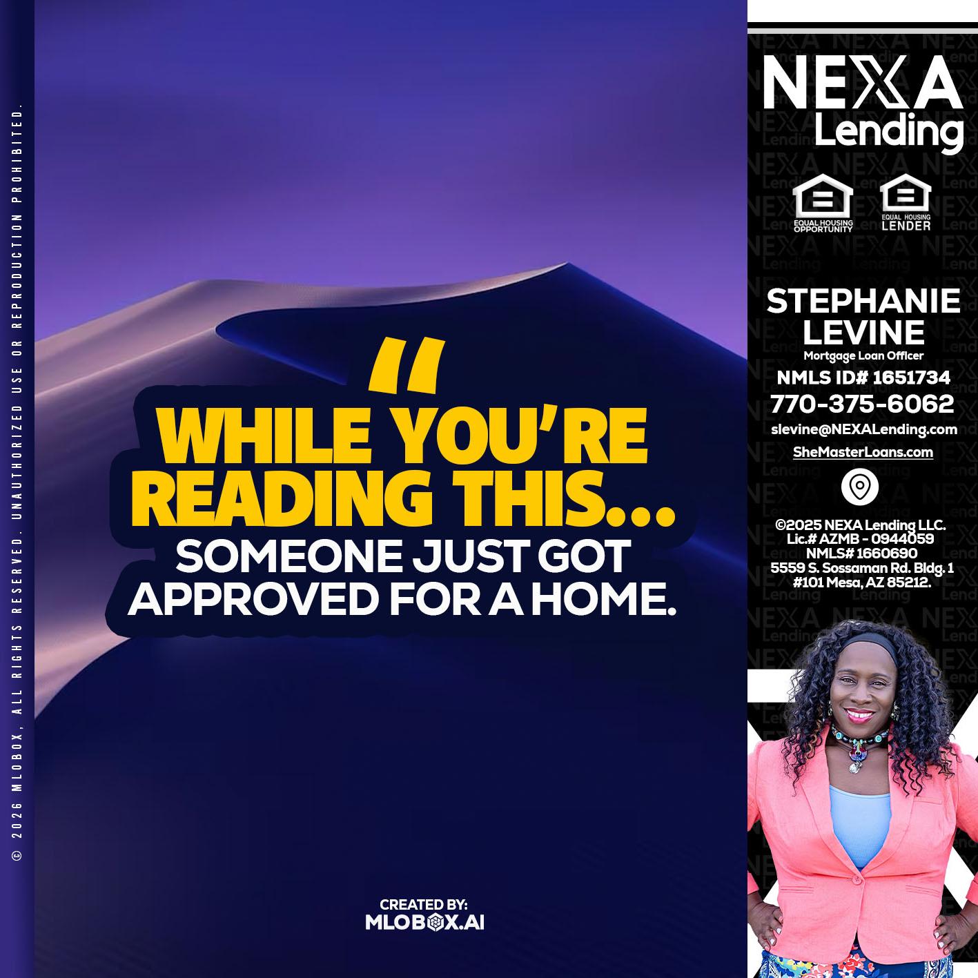 WHILE YOU - Stephanie Levine -Mortgage Loan Officer