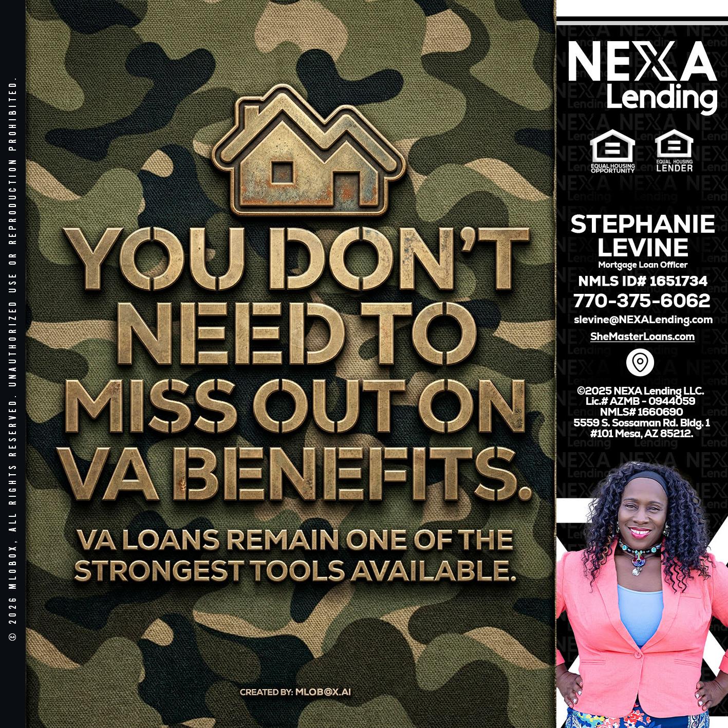 you don't need - Stephanie Levine -Mortgage Loan Officer