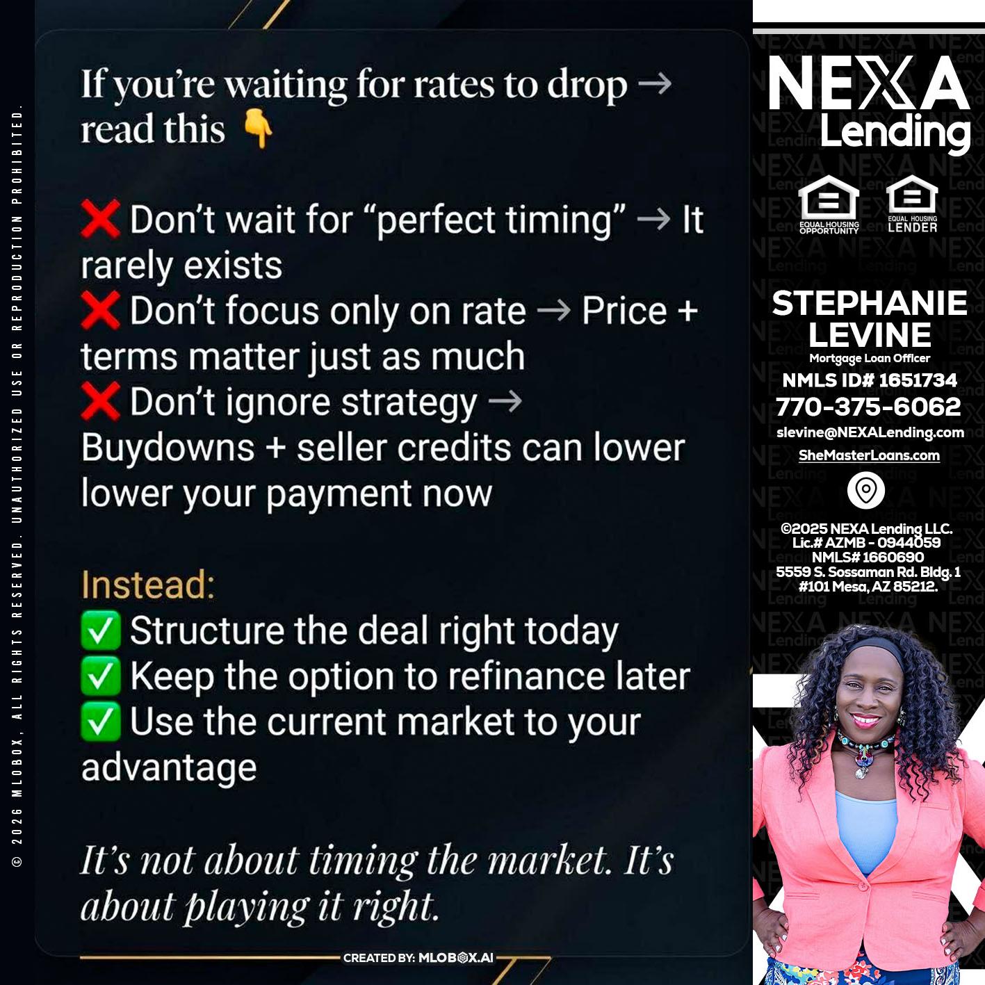 IF YOU ARE - Stephanie Levine -Mortgage Loan Officer