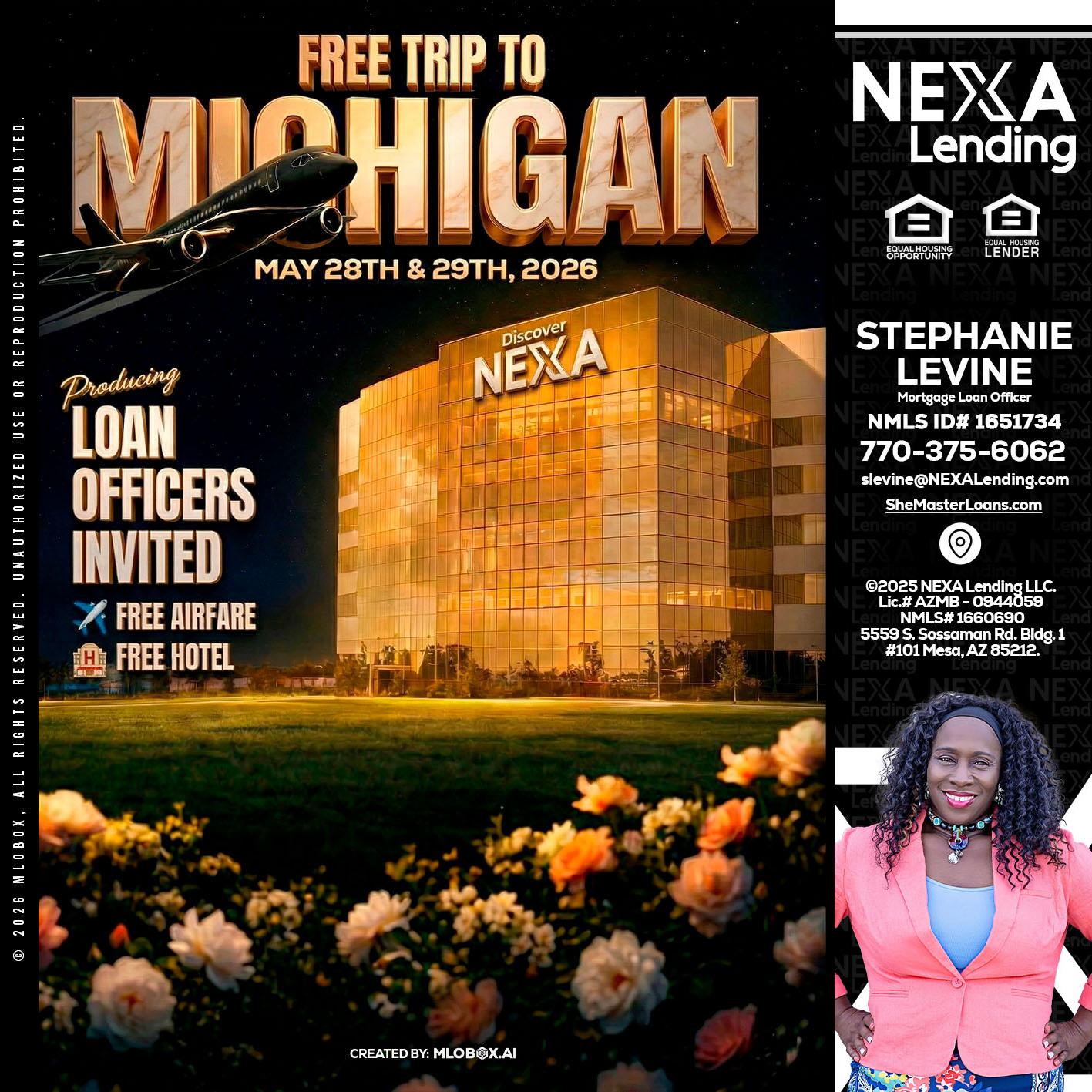 FREE TRIP TO MICHIGAN - Stephanie Levine -Mortgage Loan Officer