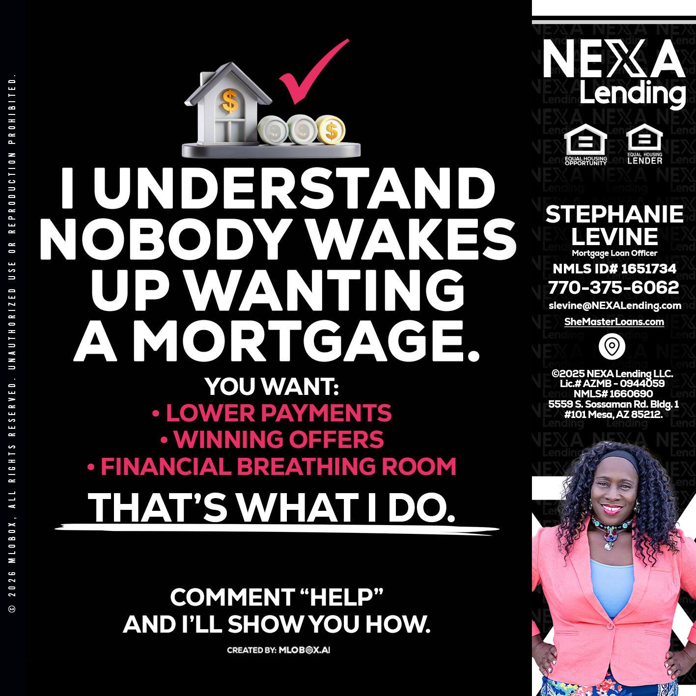 I UNDERSTAND - Stephanie Levine -Mortgage Loan Officer