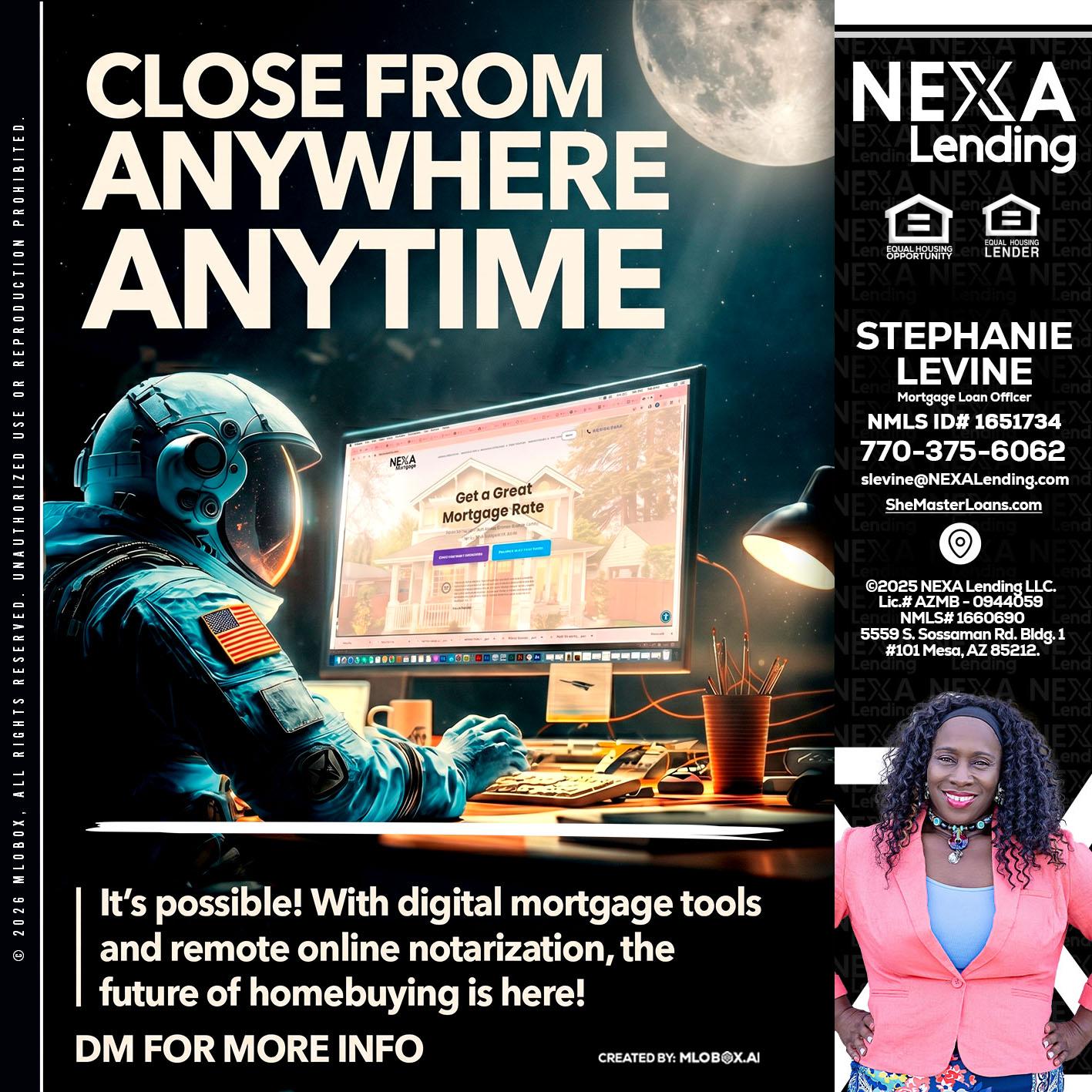 CLOSE FROM - Stephanie Levine -Mortgage Loan Officer