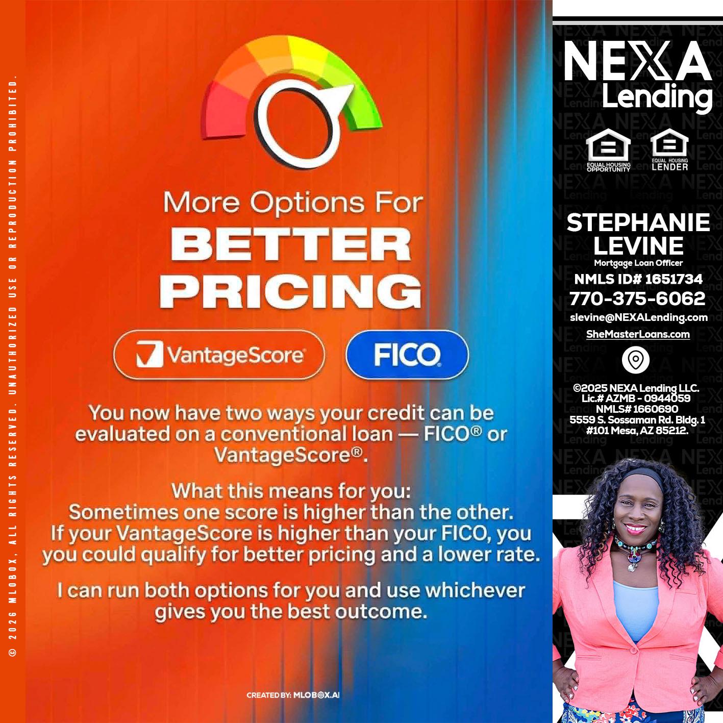 BETTER PRICING - Stephanie Levine -Mortgage Loan Officer