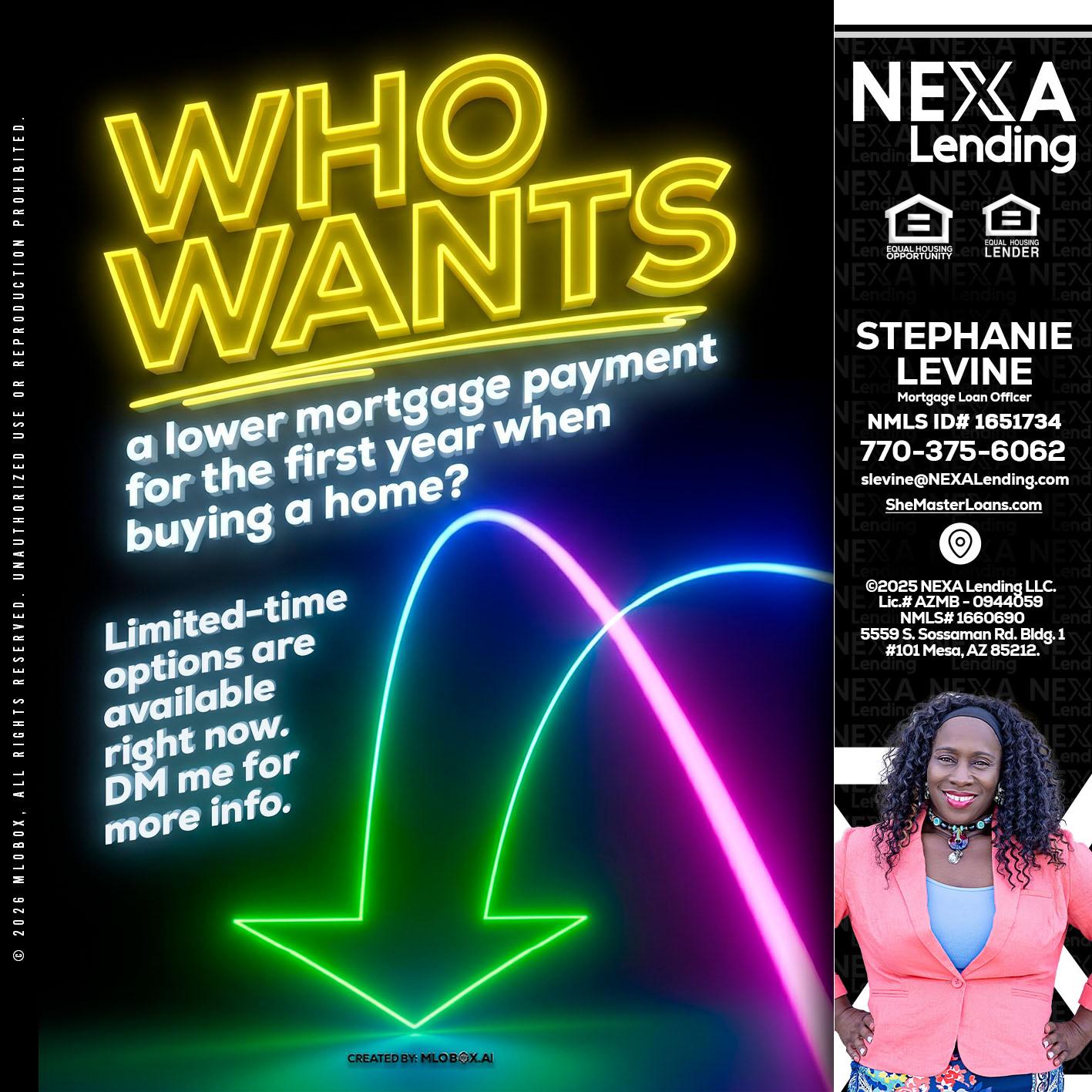 WHO WANTS - Stephanie Levine -Mortgage Loan Officer