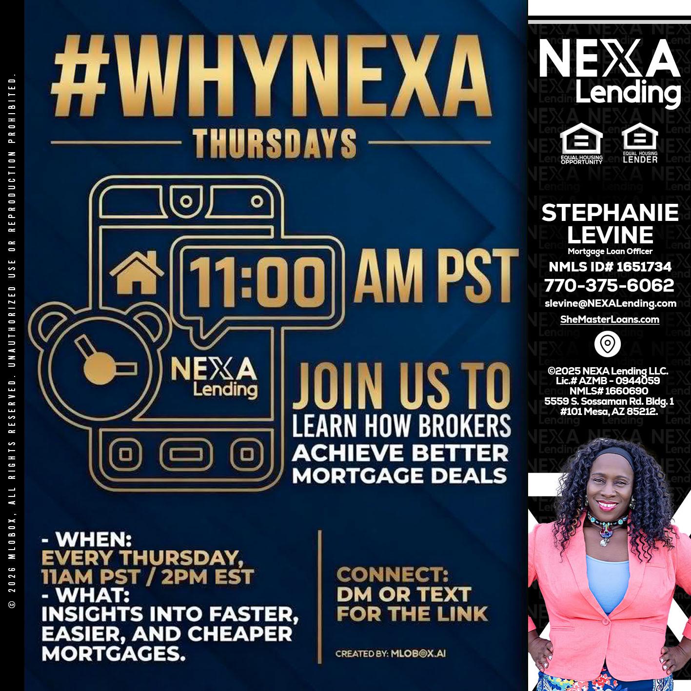 WHY NEXA THURDAYS - Stephanie Levine -Mortgage Loan Officer