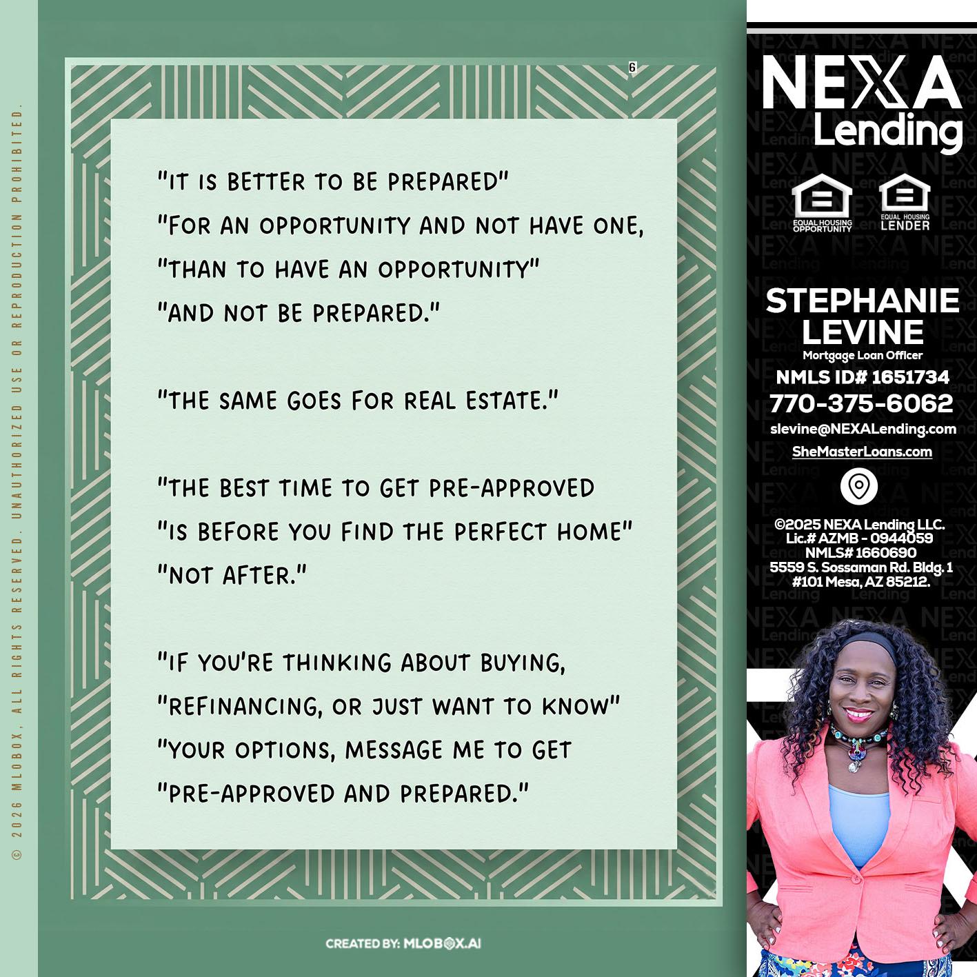 its better - Stephanie Levine -Mortgage Loan Officer
