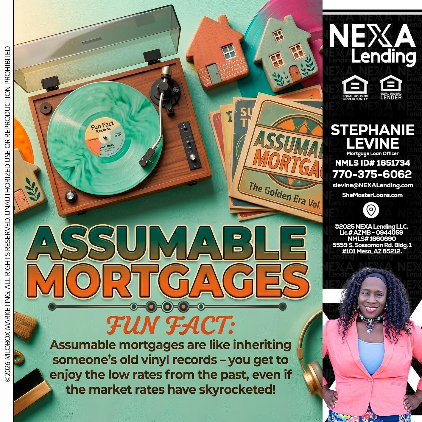 ASSUMABLE MORTGAGES - Stephanie Levine -Mortgage Loan Officer