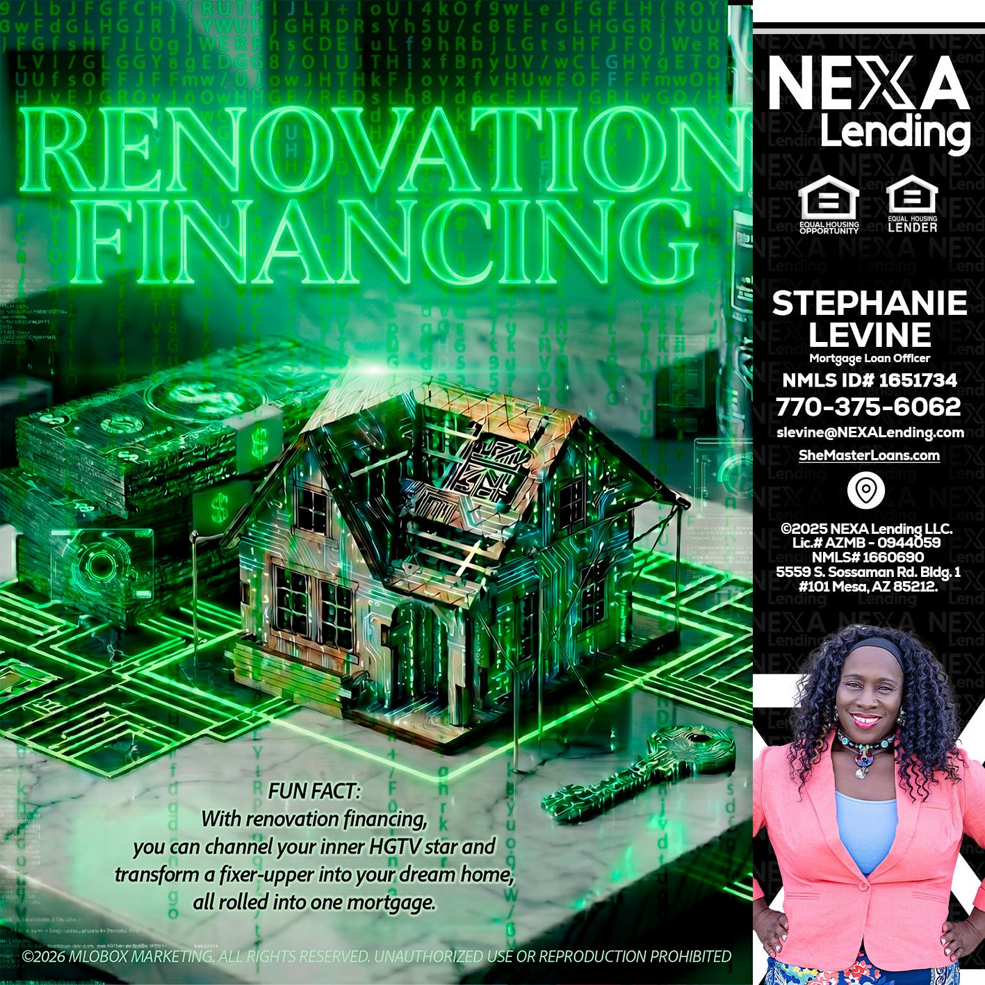 RENOVATION FINANCING - Stephanie Levine -Mortgage Loan Officer