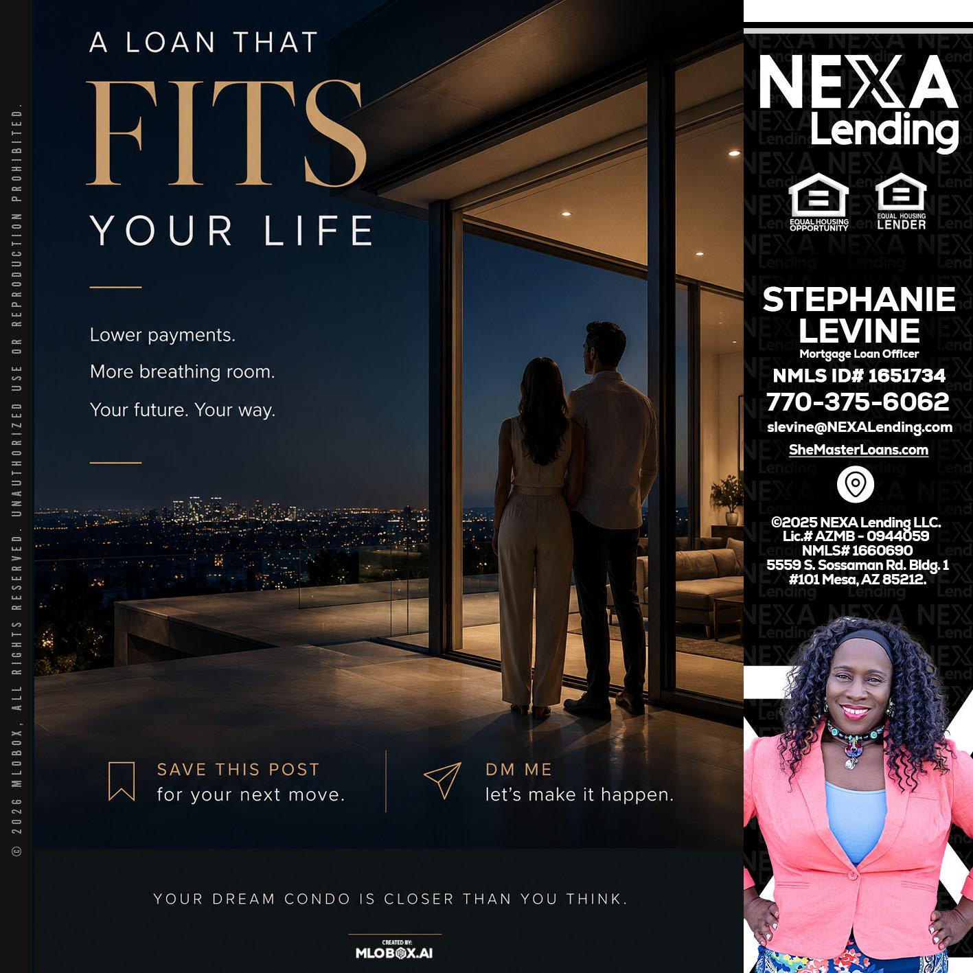 LOANS THAT FIT - Stephanie Levine -Mortgage Loan Officer