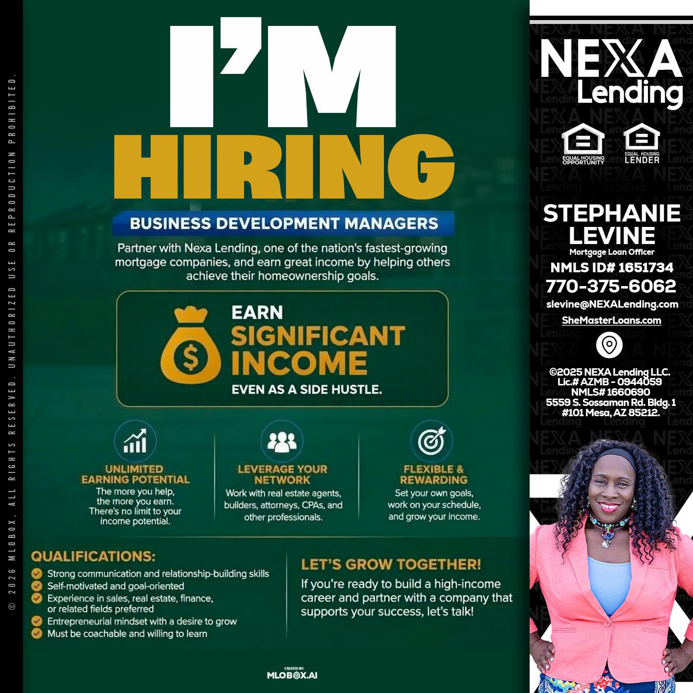 IM HIRING - Stephanie Levine -Mortgage Loan Officer