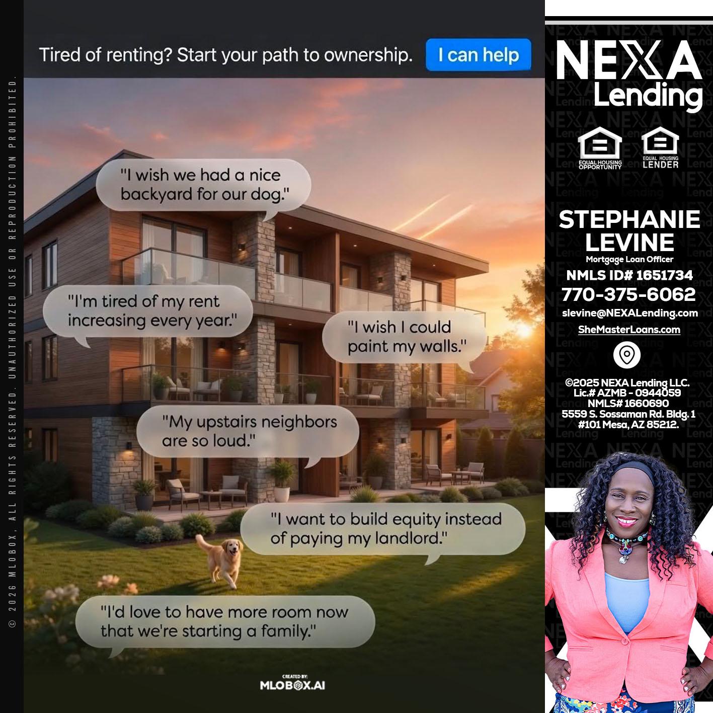 TIRED OF RENTING - Stephanie Levine -Mortgage Loan Officer
