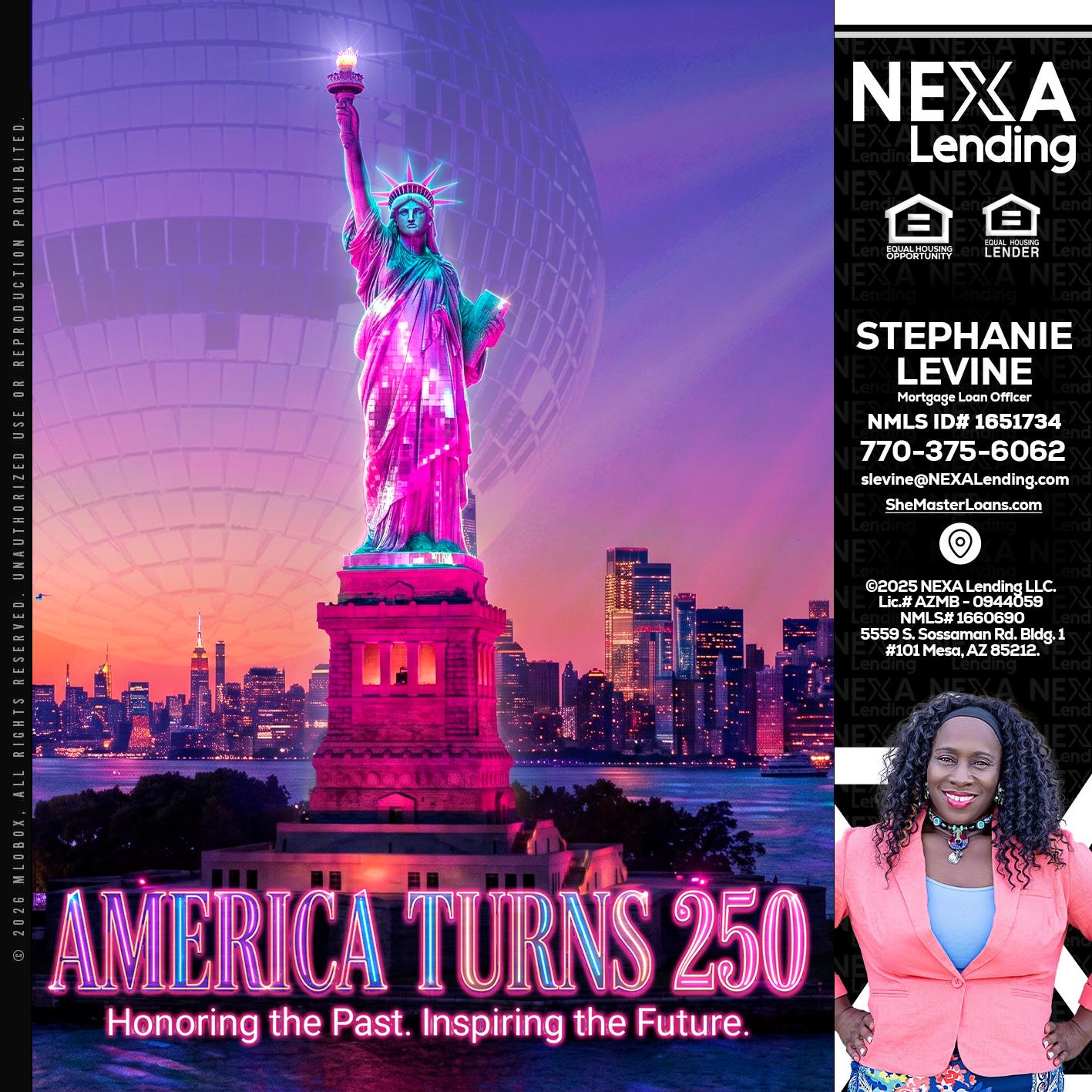 AMERICA TURNS 250 - Stephanie Levine -Mortgage Loan Officer