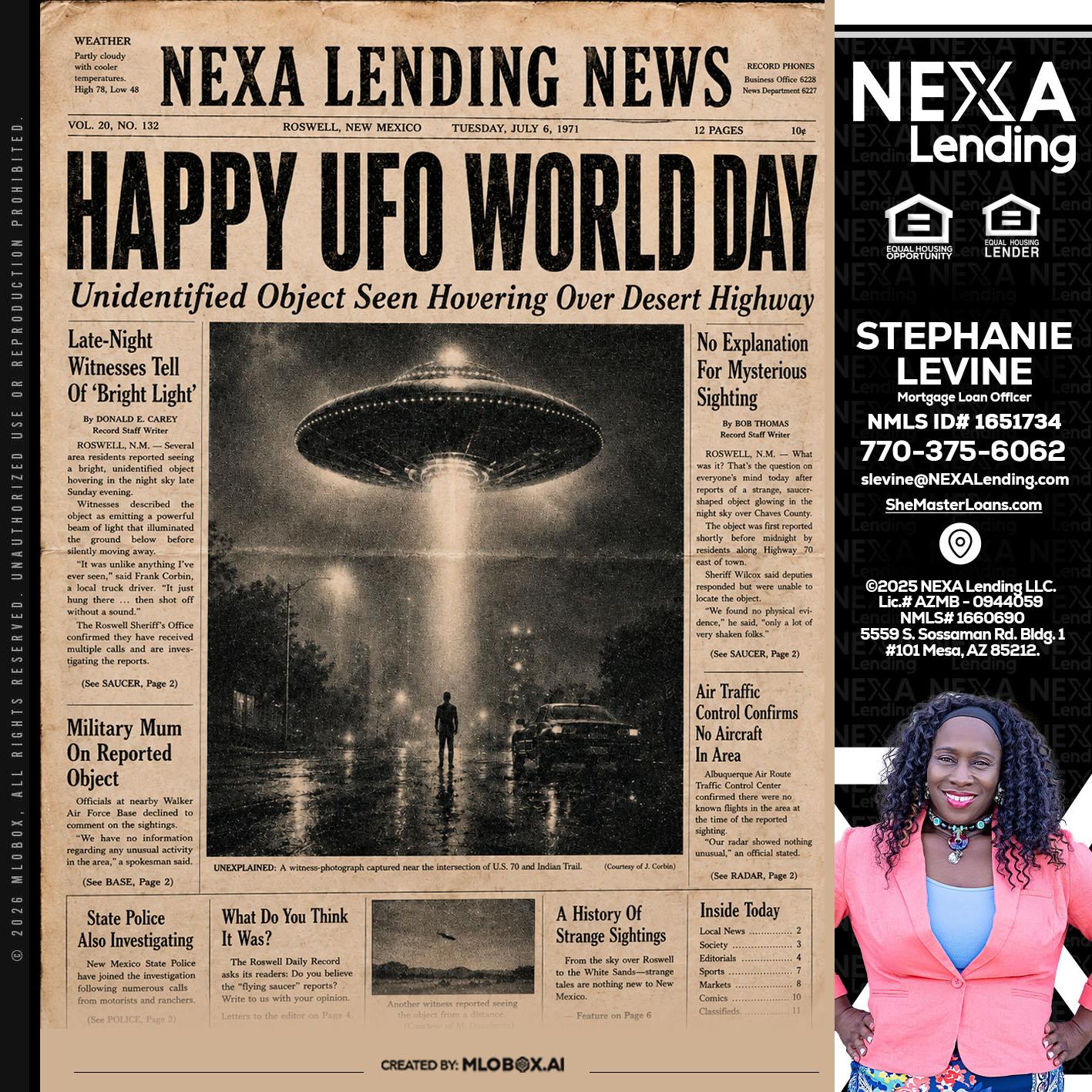 HAPPY UFO WORLD DAY - Stephanie Levine -Mortgage Loan Officer