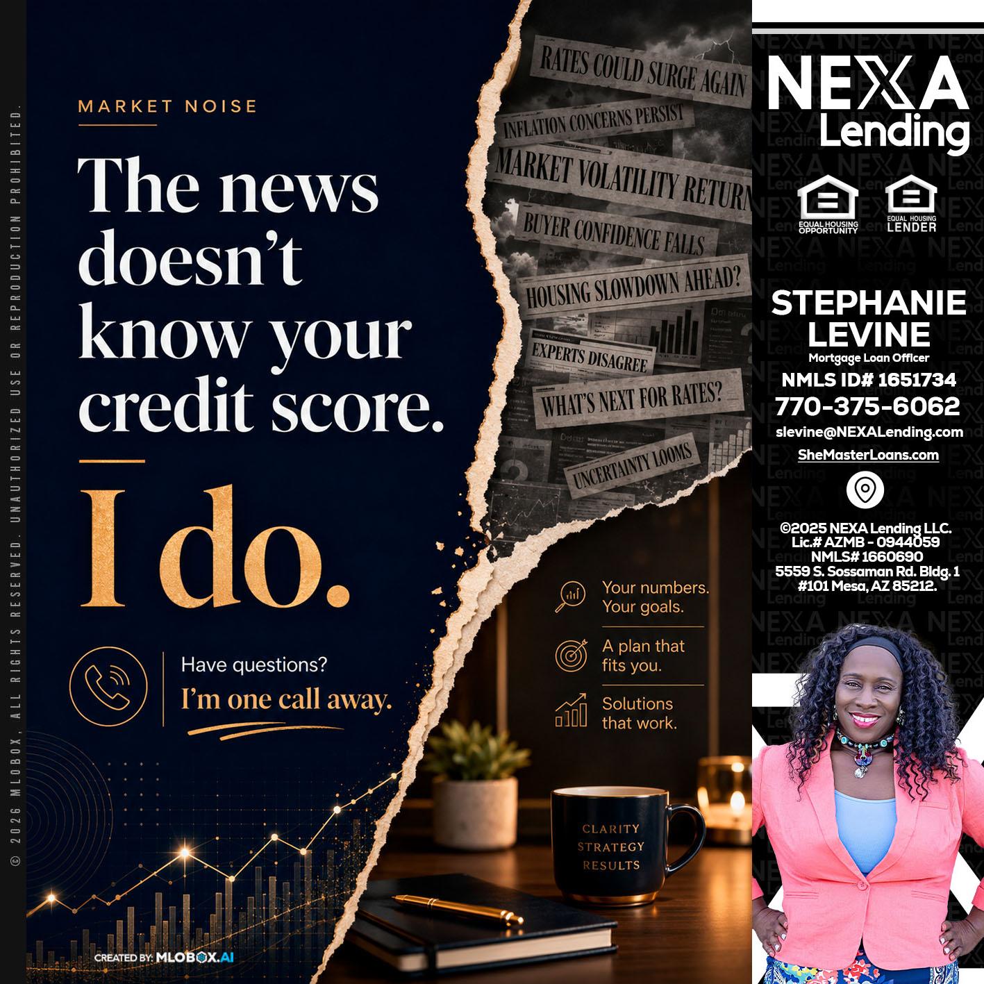 MARKET NOISE - Stephanie Levine -Mortgage Loan Officer