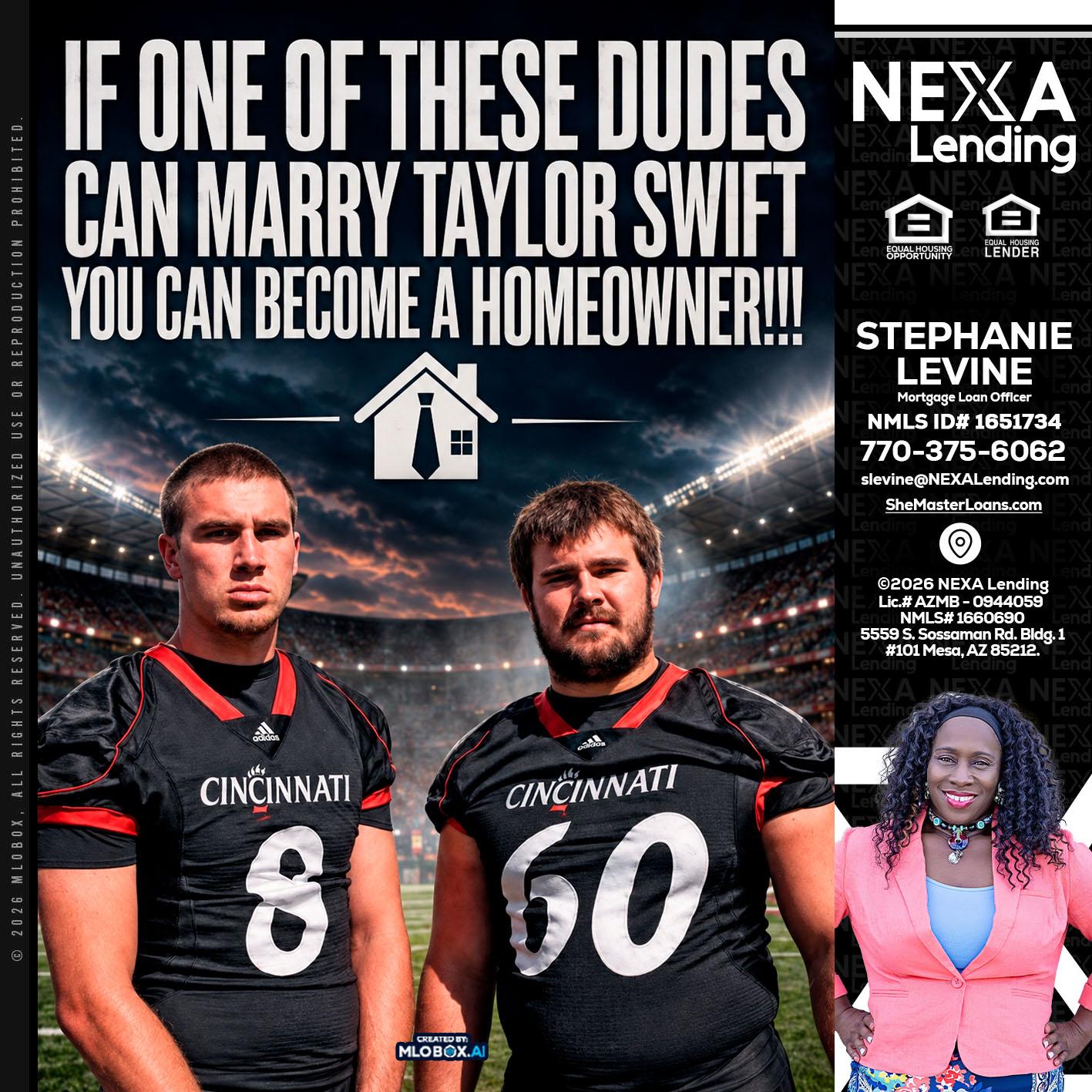 if one of these - Stephanie Levine -Mortgage Loan Officer