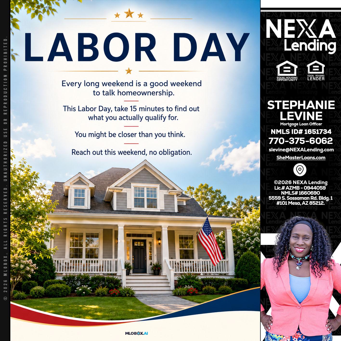 LABOR DAY - Stephanie Levine -Mortgage Loan Officer