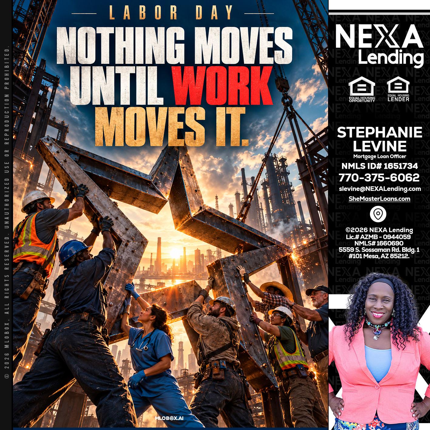 LABOR DAY - Stephanie Levine -Mortgage Loan Officer