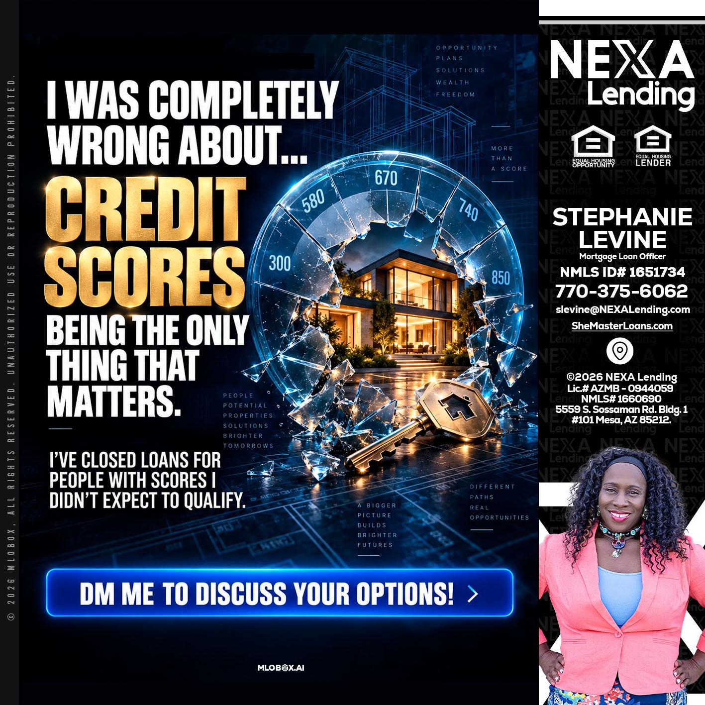 I WAS COMPLETY - Stephanie Levine -Mortgage Loan Officer