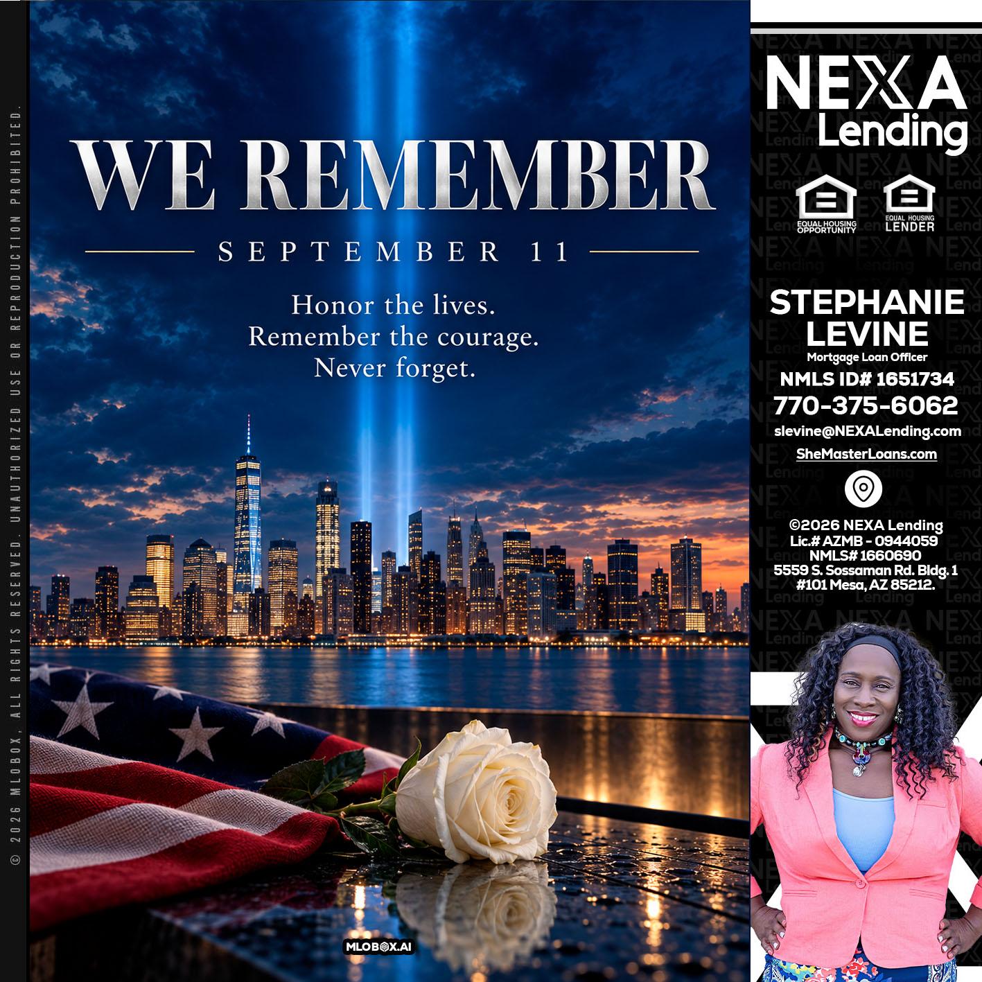 WE REMEMBER - Stephanie Levine -Mortgage Loan Officer