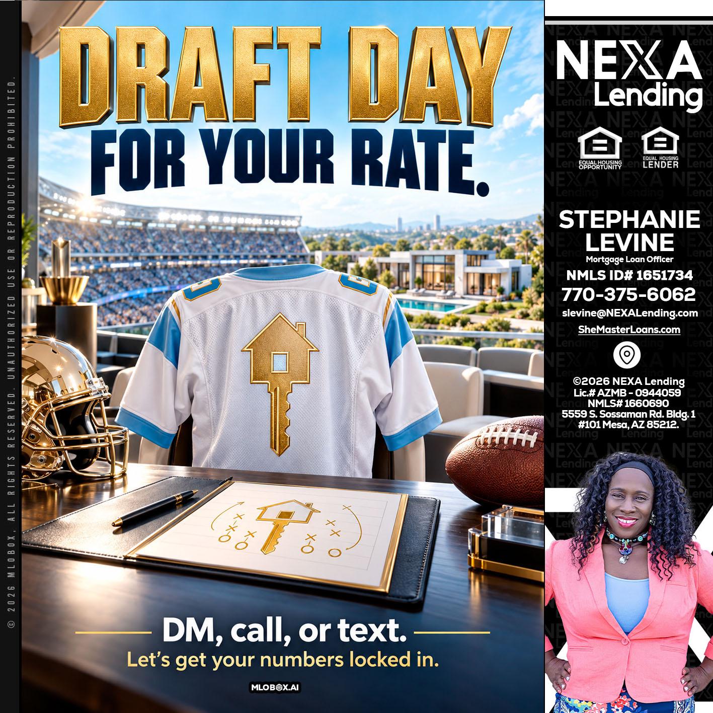 DRAFT DAY - Stephanie Levine -Mortgage Loan Officer