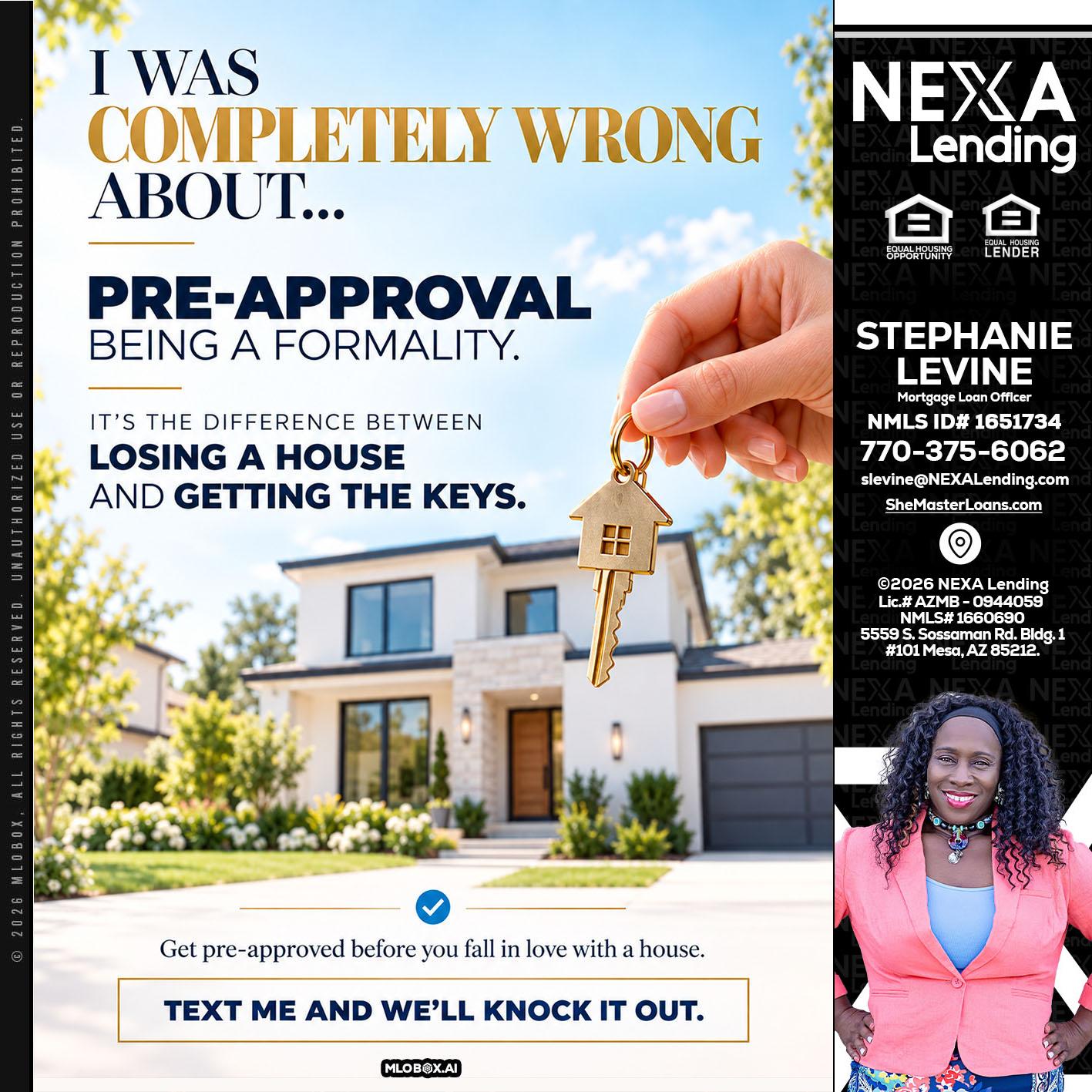 I WAS COMPLETALLY WRONG - Stephanie Levine -Mortgage Loan Officer