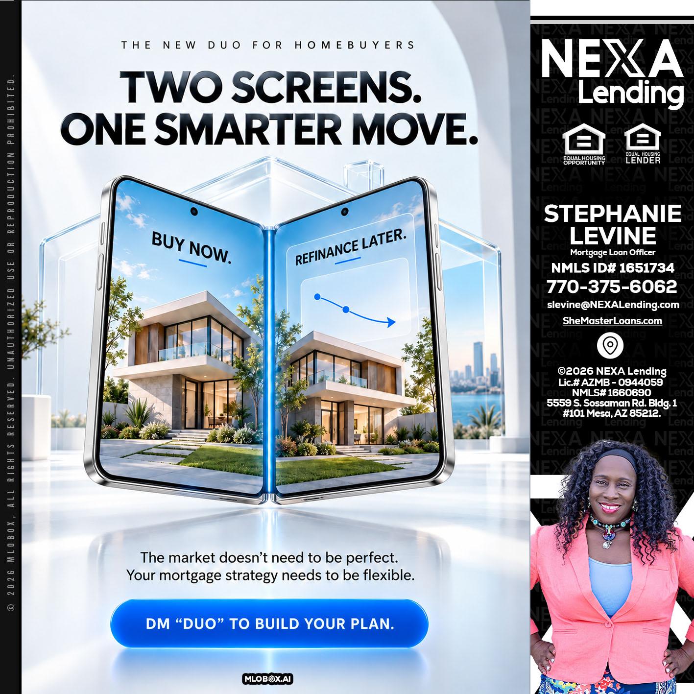 TWO SCREENS - Stephanie Levine -Mortgage Loan Officer