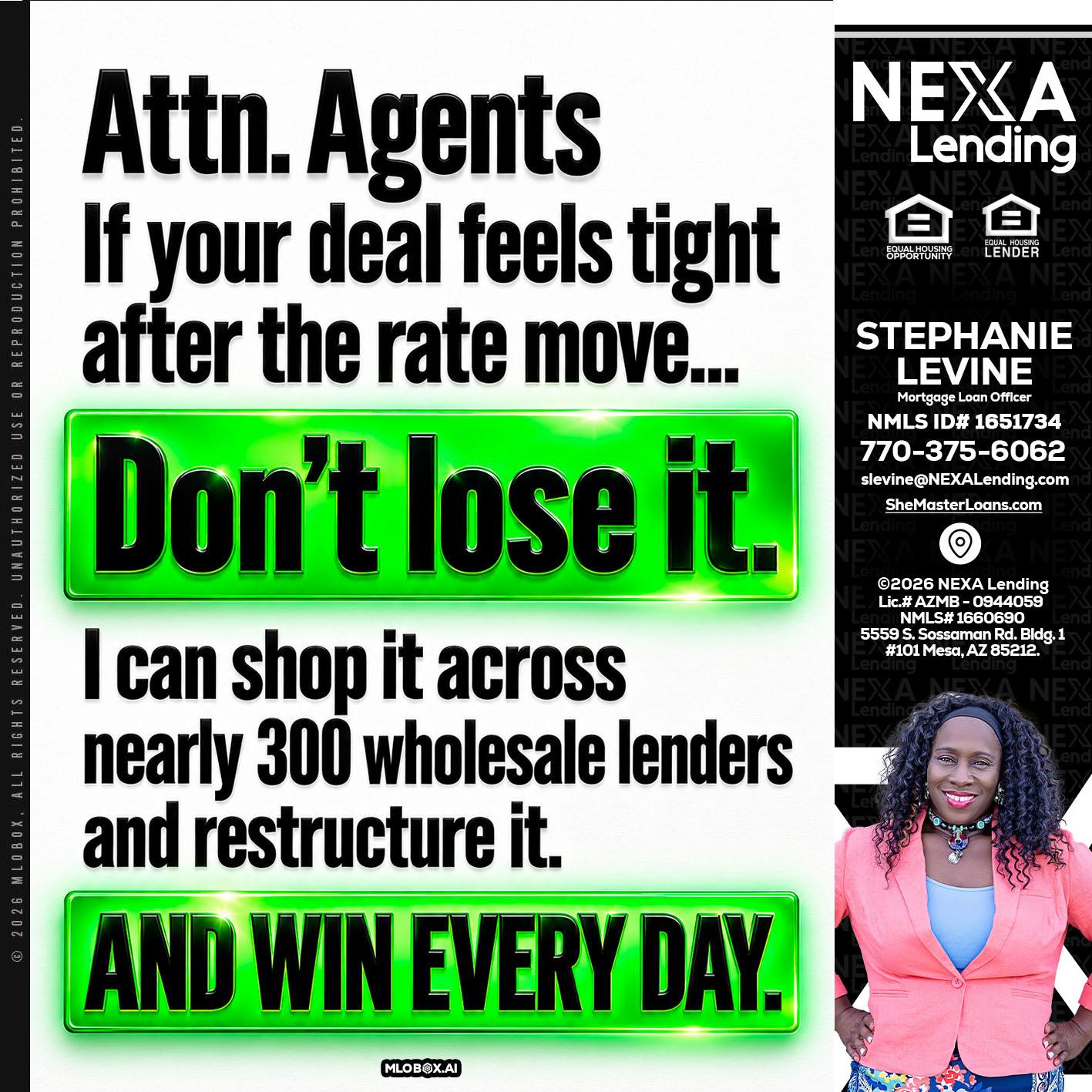 attention agents - Stephanie Levine -Mortgage Loan Officer
