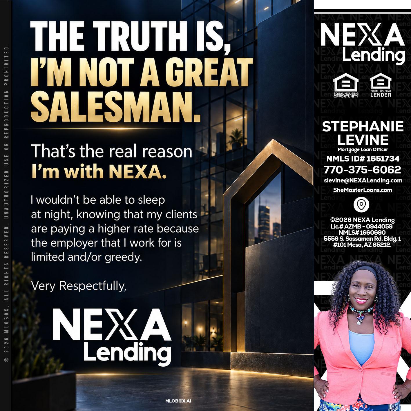 THE TRUTH IS - Stephanie Levine -Mortgage Loan Officer
