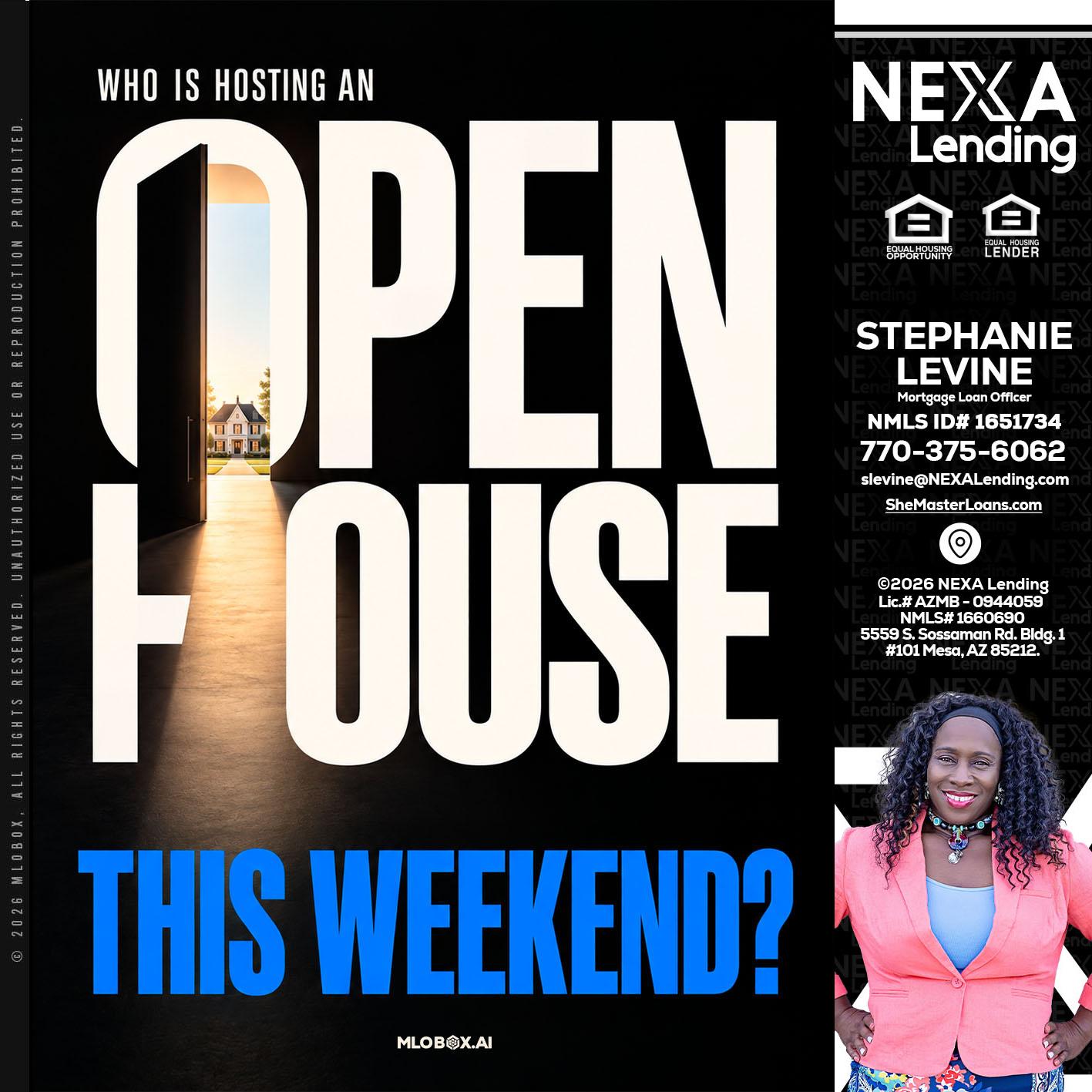 OPEN HOUSE - Stephanie Levine -Mortgage Loan Officer